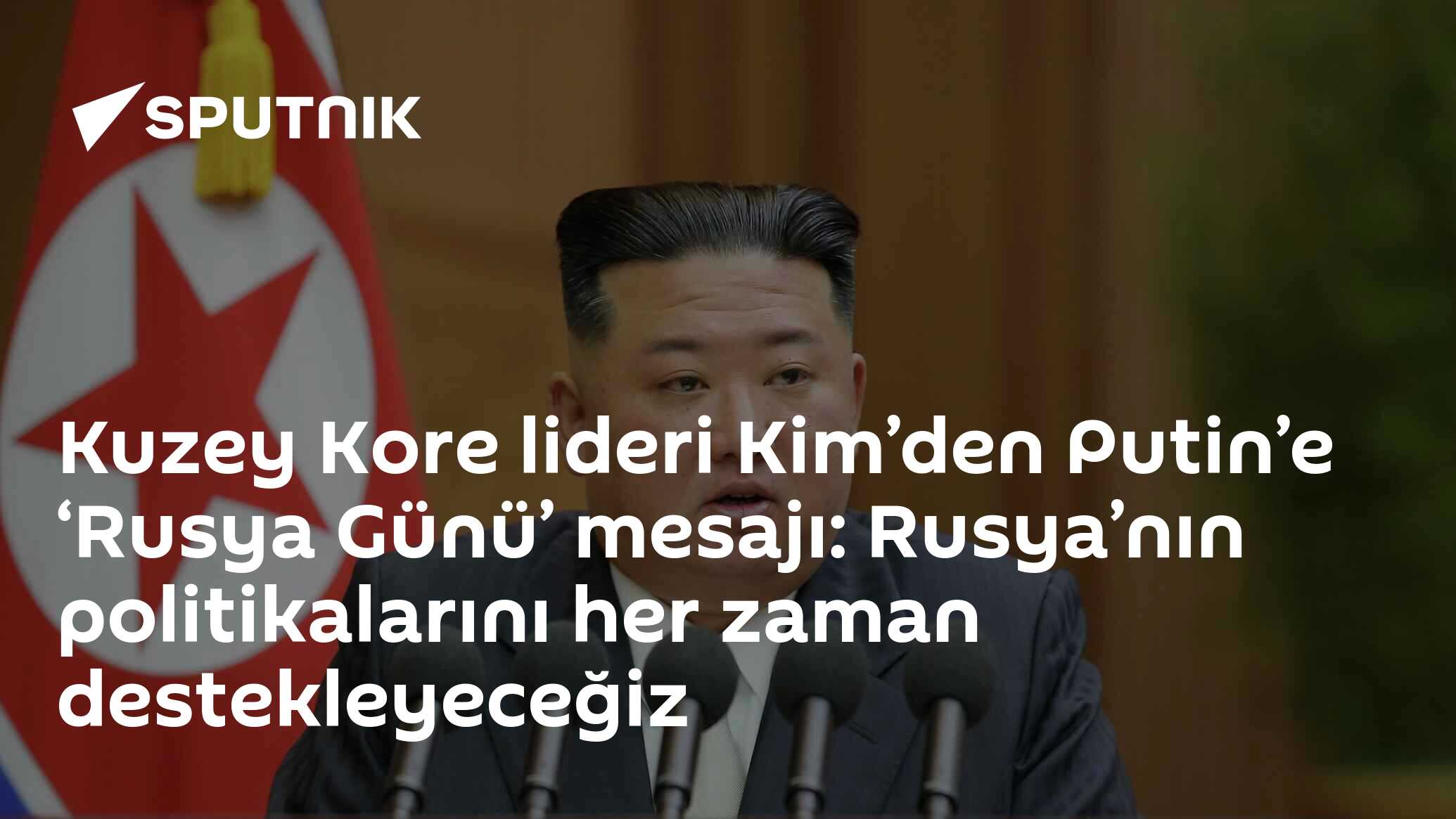 Kuzey Kore lideri Kim’den Putin’e ‘Rusya Günü’ mesajı: Rusya