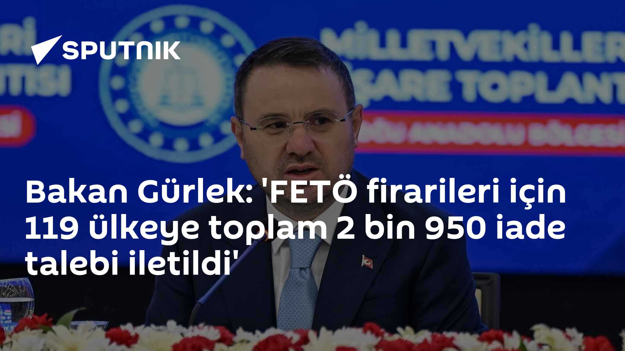 Bakan Gürlek: 'FETÖ firarileri için 119 ülkeye toplam 2 bin 950 iade talebi iletildi'