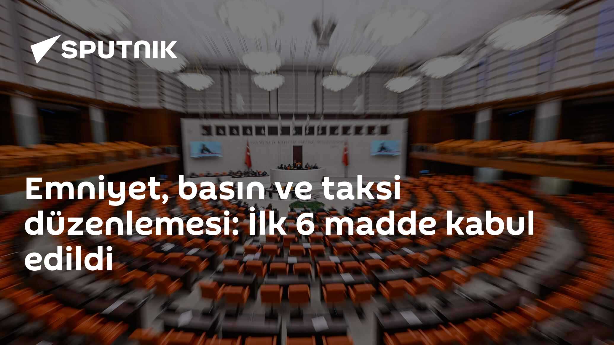 Emniyet, basın ve taksi düzenlemesi: İlk 6 madde kabul edildi