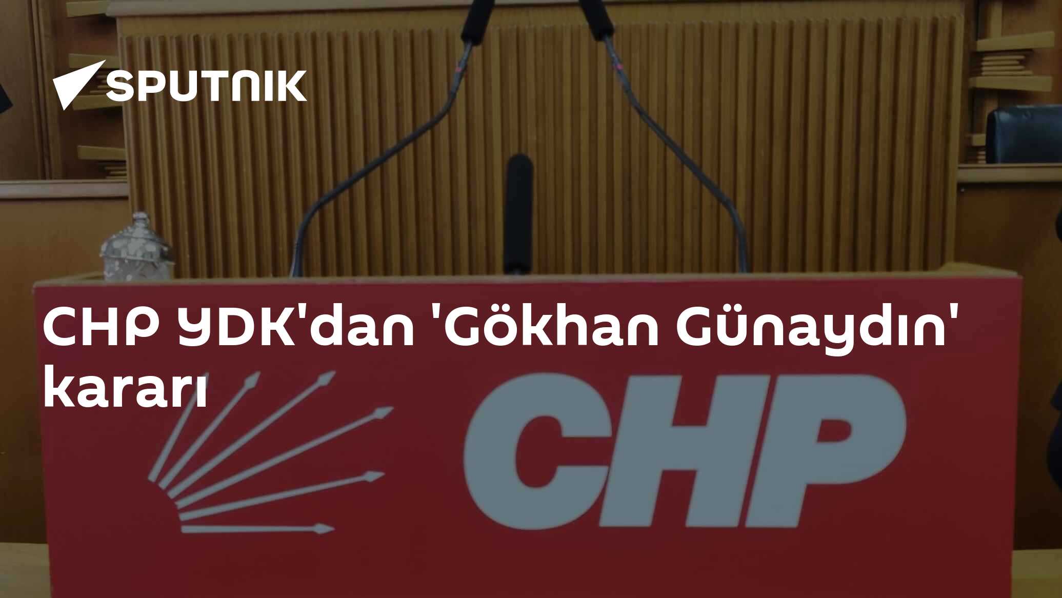 CHP YDK'dan 'Gökhan Günaydın' kararı