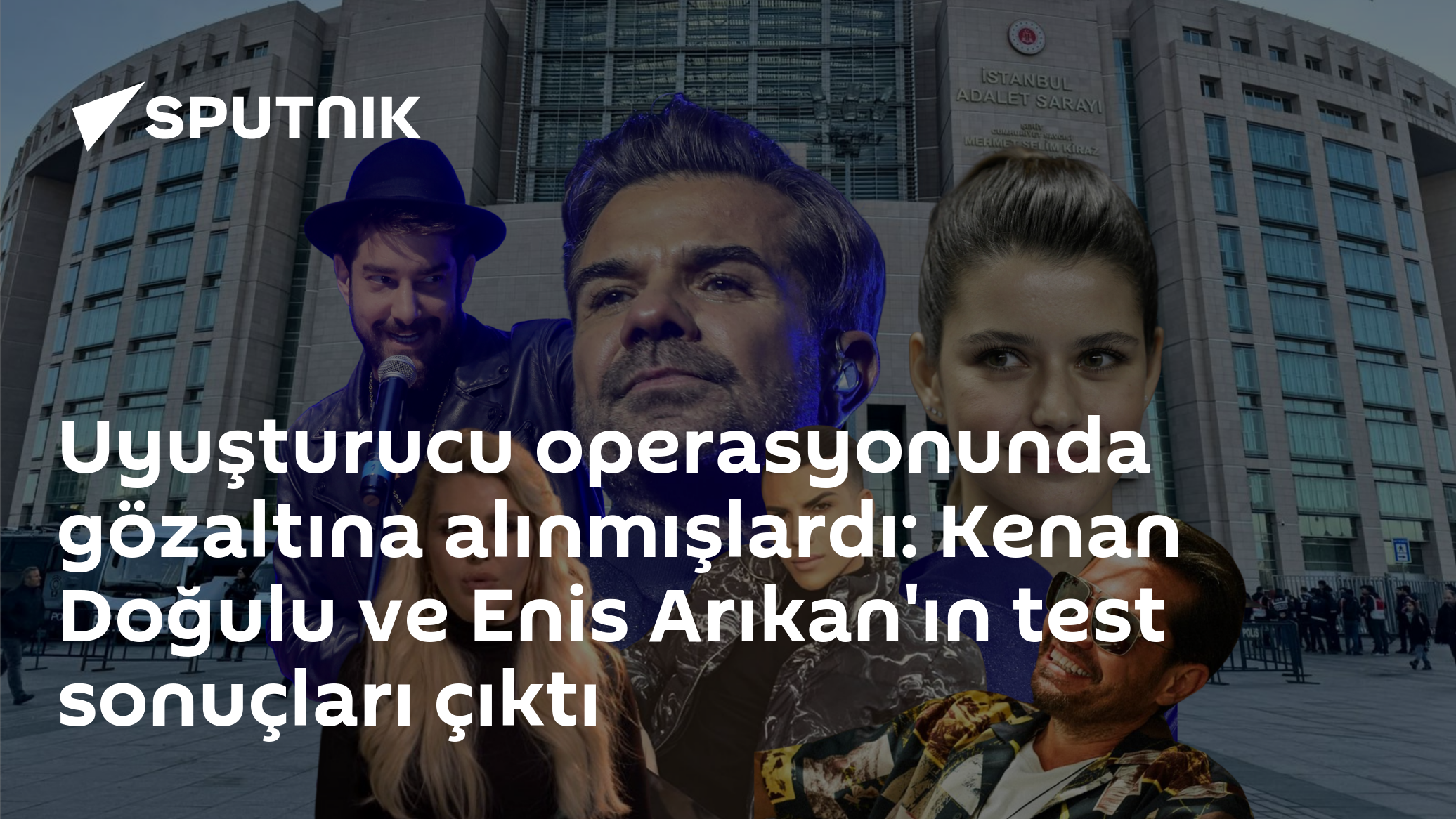 Uyuşturucu operasyonunda gözaltına alınmışlardı: Kenan Doğulu ve Enis Arıkan'ın test sonuçları çıktı