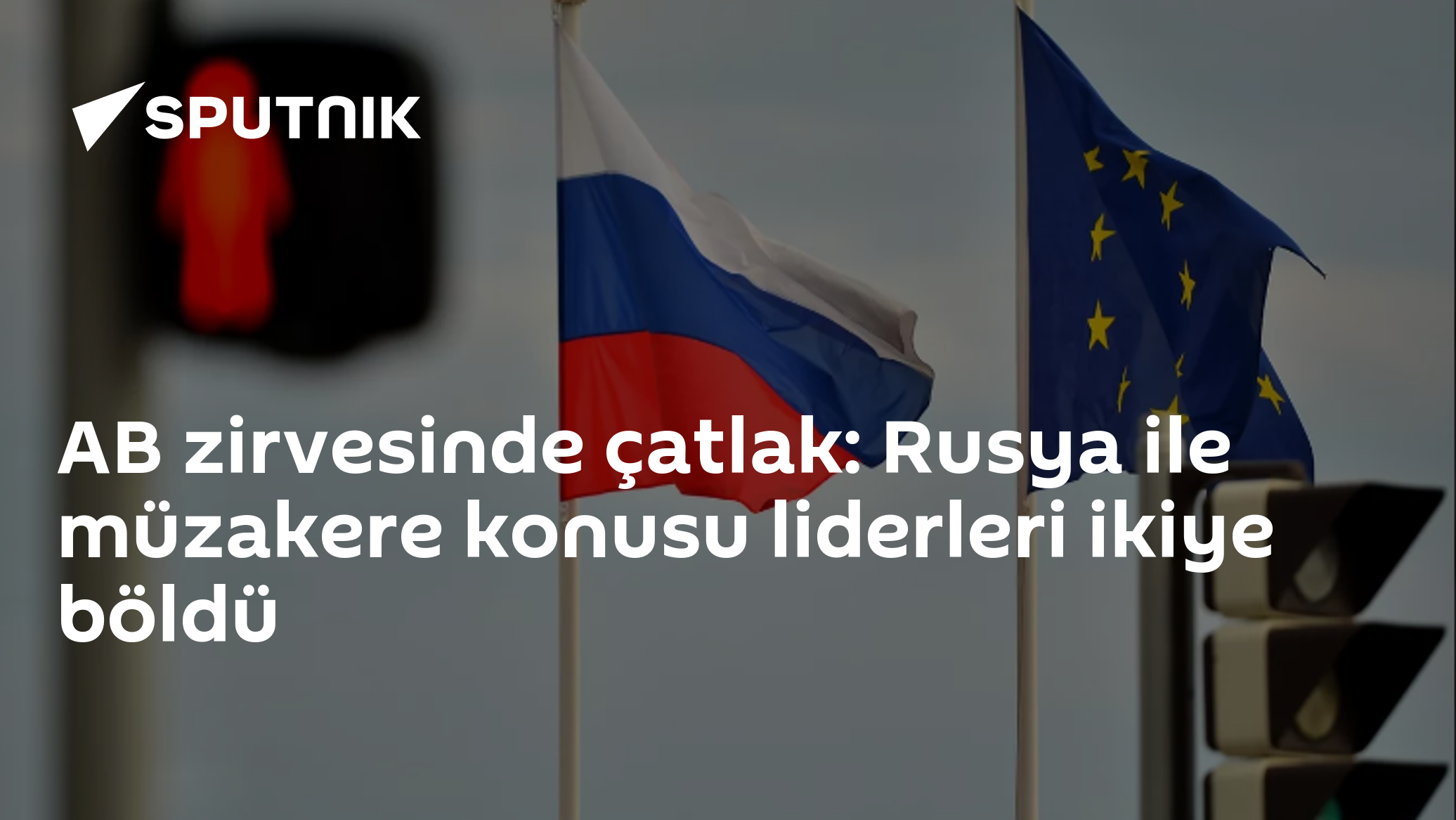 AB zirvesinde çatlak: Rusya ile müzakere konusu liderleri ikiye böldü
