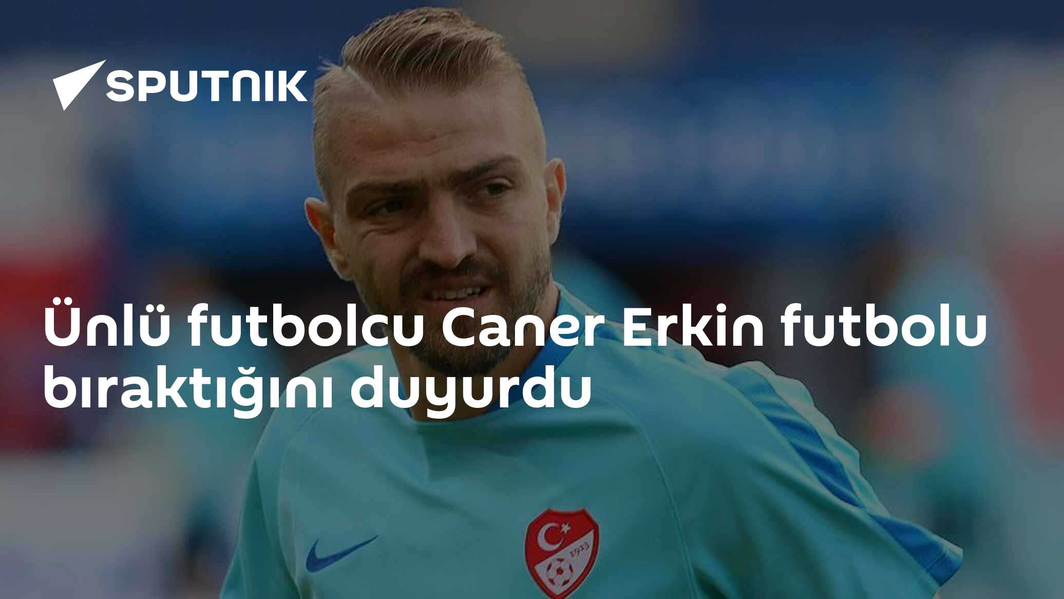 Ünlü futbolcu Caner Erkin futbolu bıraktığını duyurdu
