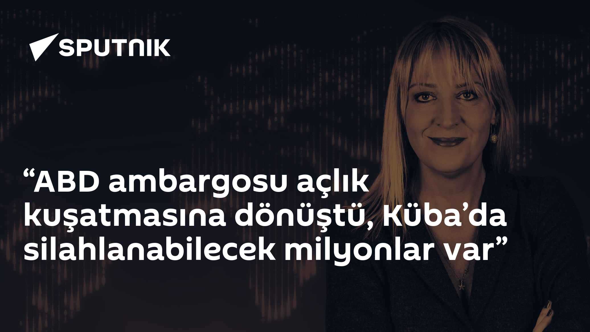“ABD ambargosu açlık kuşatmasına dönüştü, Küba’da silahlanabilecek milyonlar var”