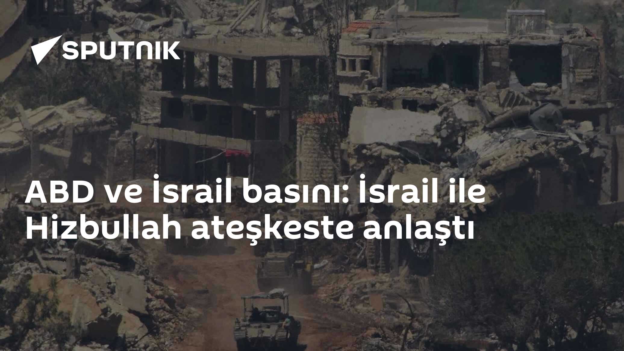 Batı basını: İsrail ile Hizbullah ateşkeste anlaştı