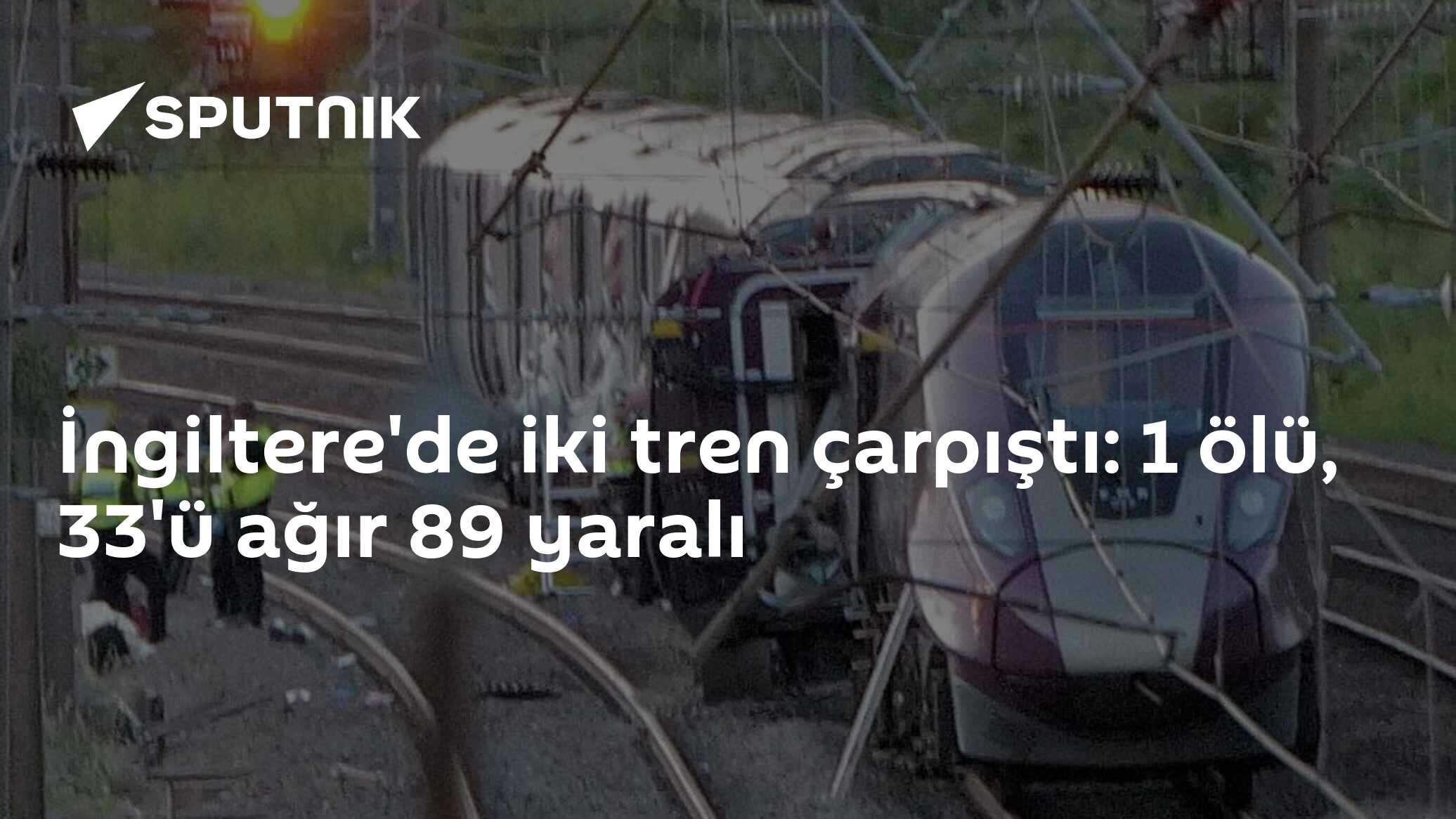 İngiltere'de iki tren çarpıştı: 1 ölü, 33'ü ağır 89 yaralı