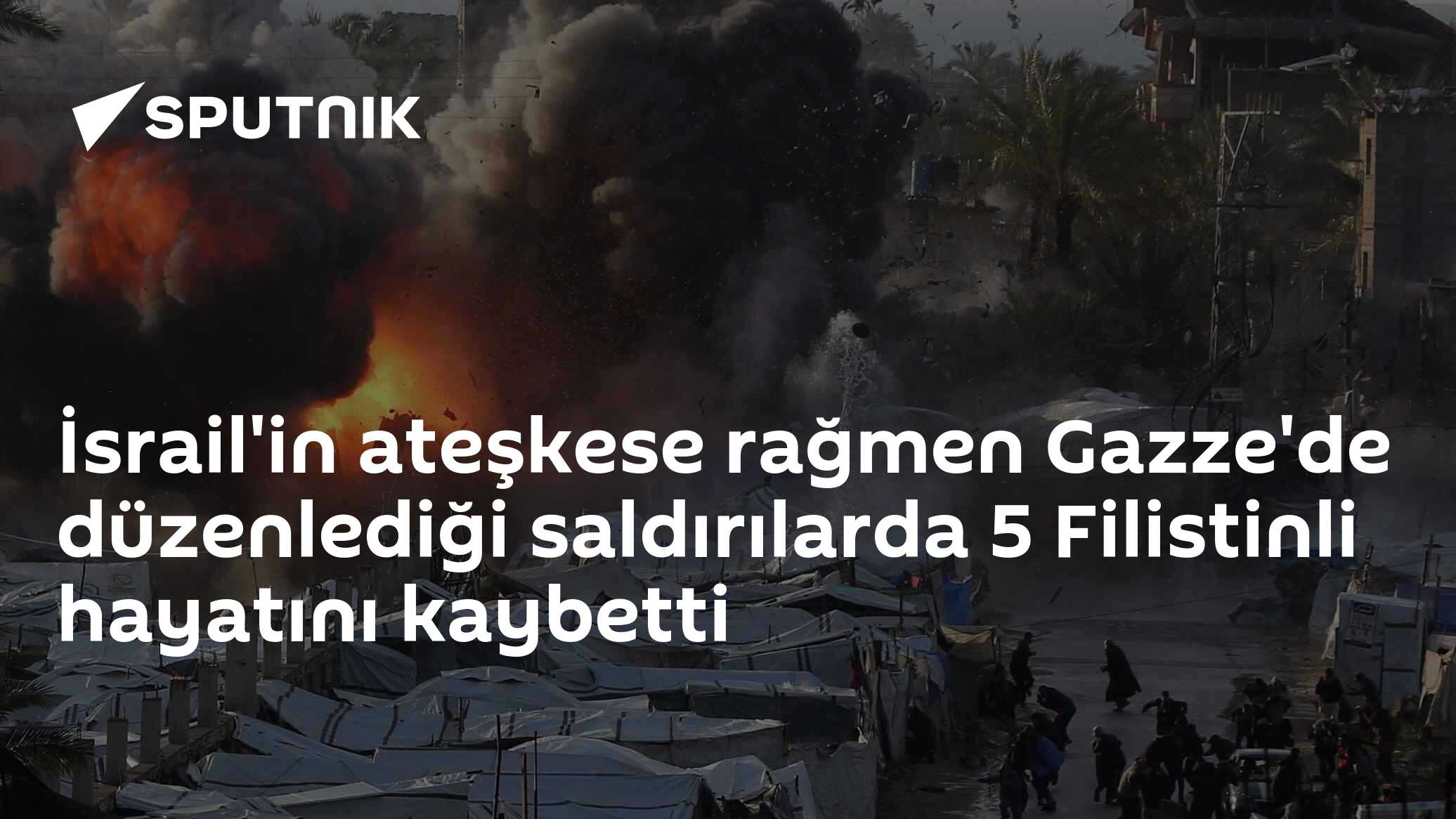 İsrail'in ateşkese rağmen Gazze'de düzenlediği saldırılarda 5 Filistinli hayatını kaybetti