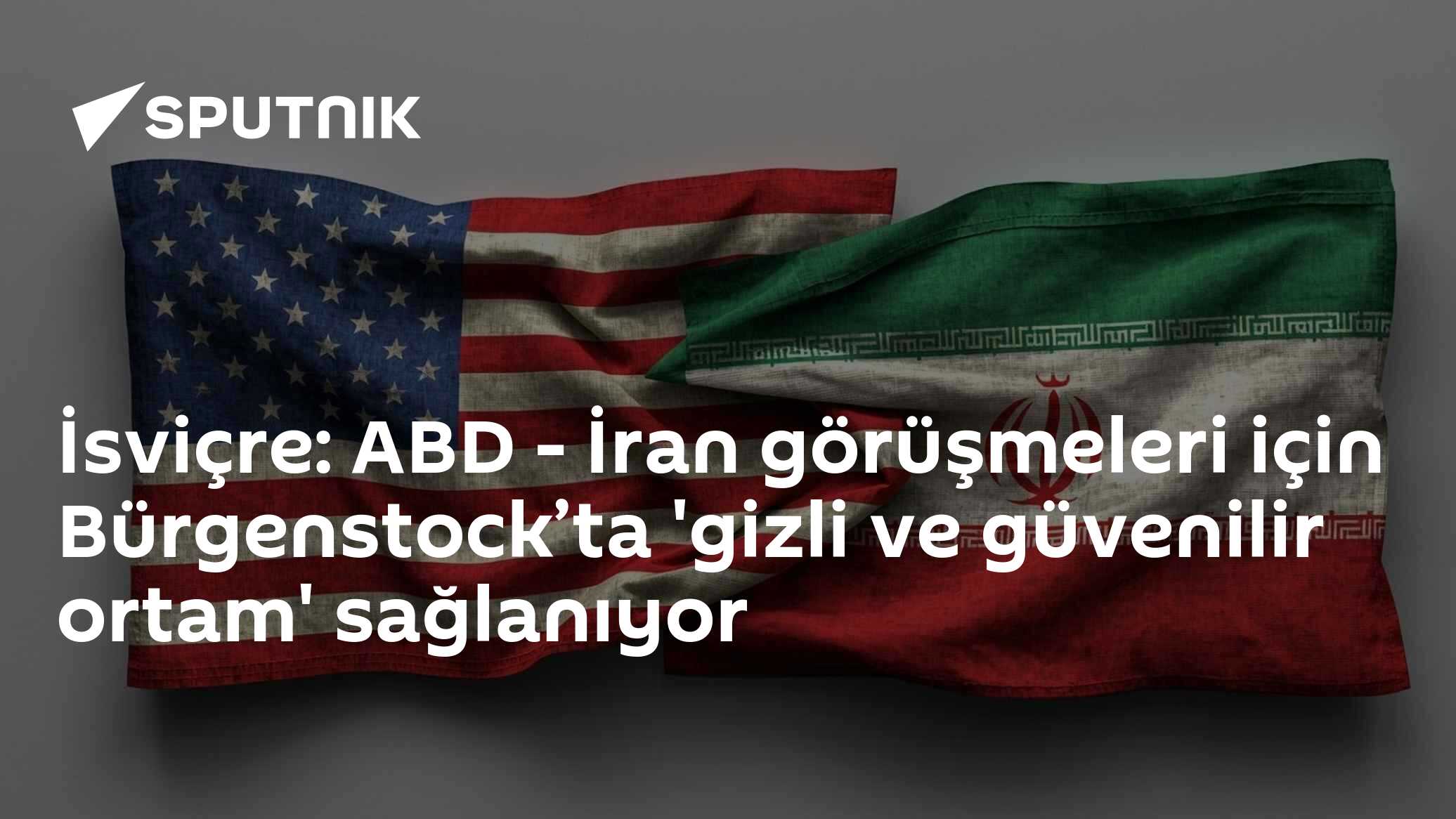 İsviçre: ABD - İran görüşmeleri için Bürgenstock’ta 'gizli ve güvenilir ortam' sağlanıyor