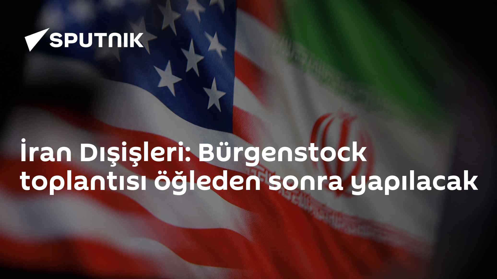 İran Dışişleri: Bürgenstock toplantısı öğleden sonra yapılacak