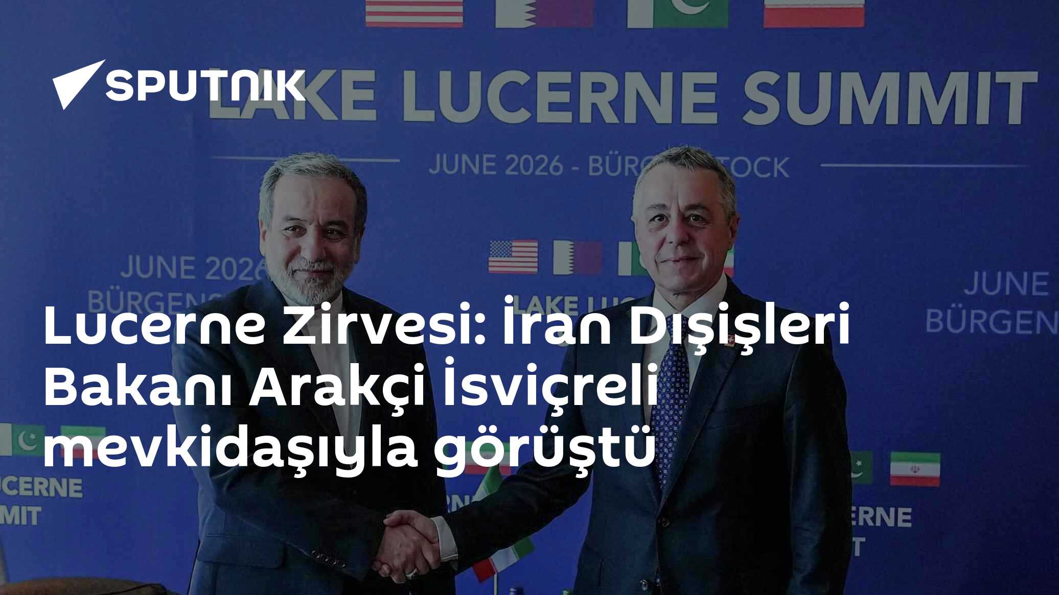 Lucerne Zirvesi: İran Dışişleri Bakanı Arakçi İsviçreli mevkidaşıyla görüştü
