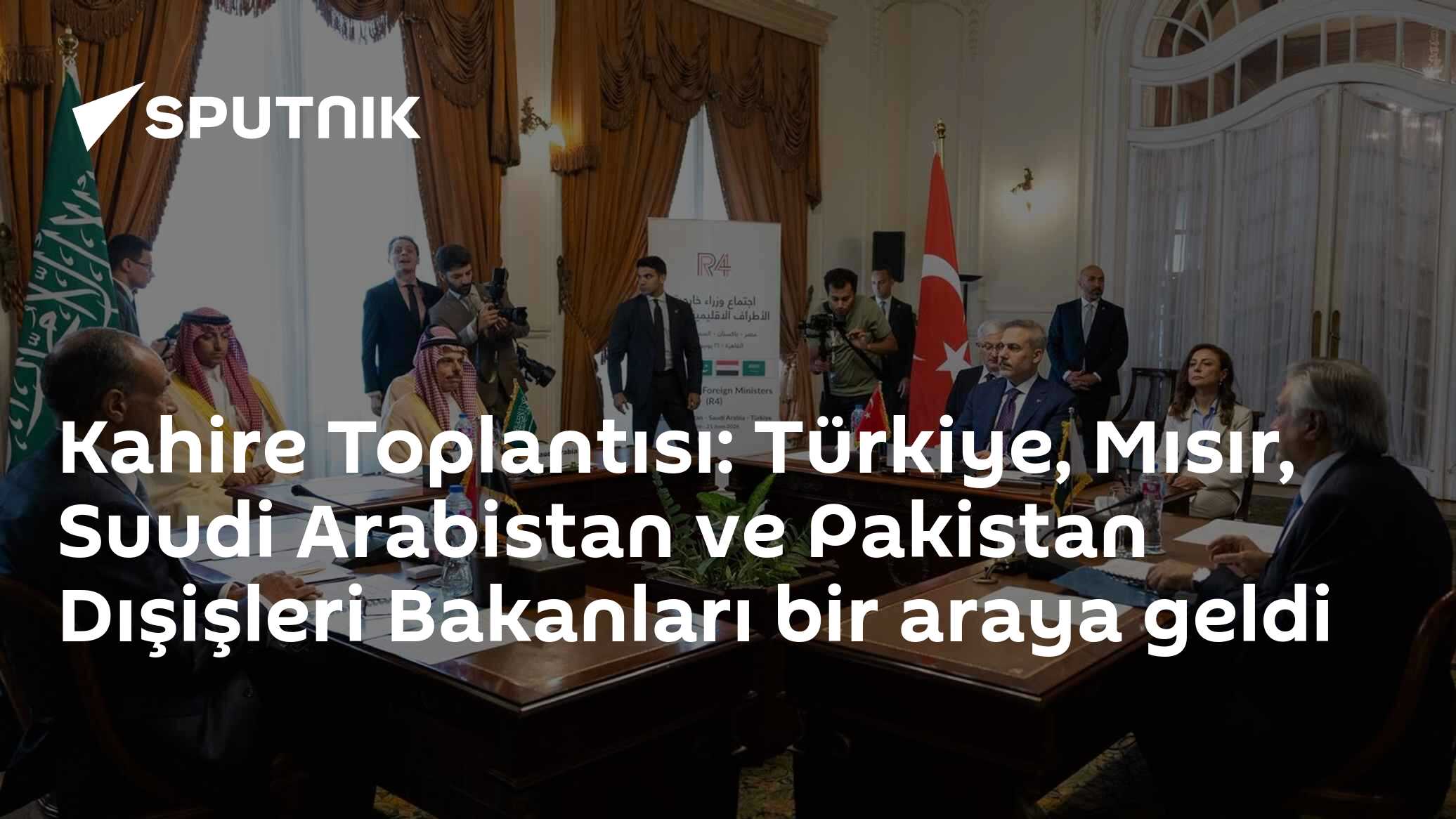 Kahire Toplantısı: Türkiye, Mısır, Suudi Arabistan ve Pakistan Dışişleri Bakanları bir araya geldi