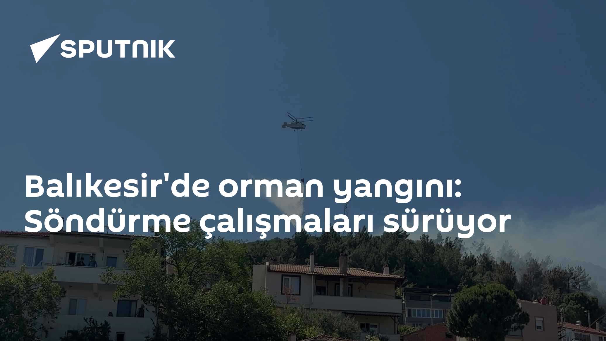 Balıkesir'de orman yangını: Söndürme çalışmaları sürüyor