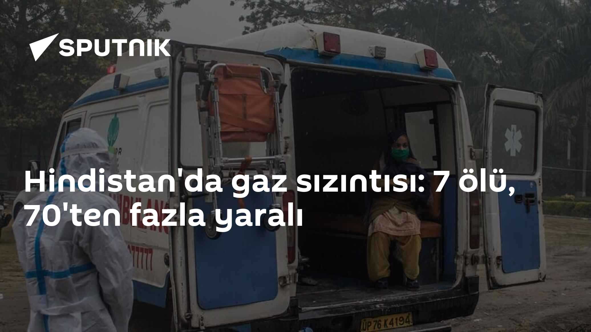Hindistan'da gaz sızıntısı: 7 ölü, 70'den fazla yaralı