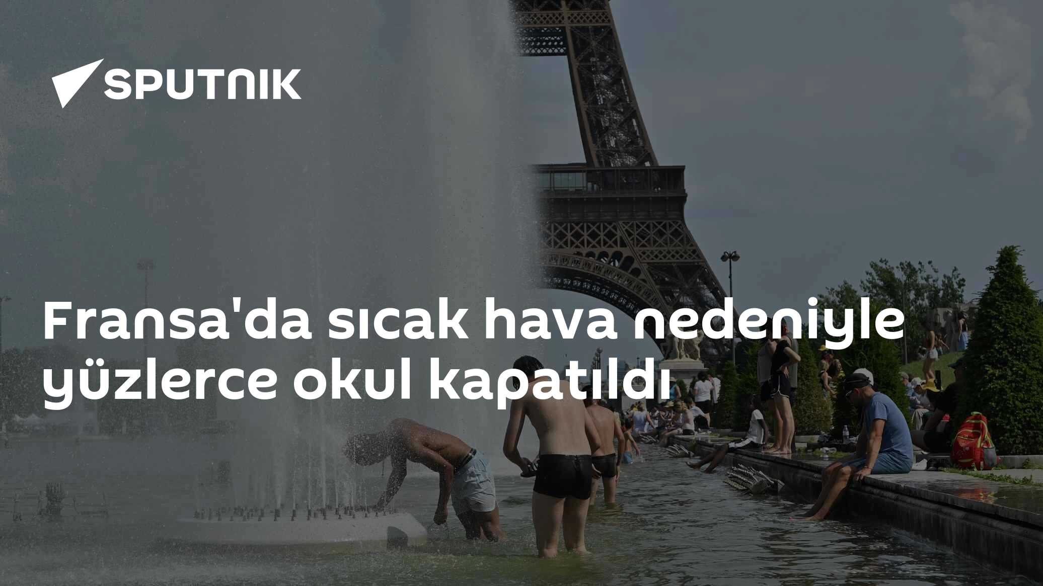 Fransa'da sıcak hava nedeniyle yüzlerce okul kapatıldı