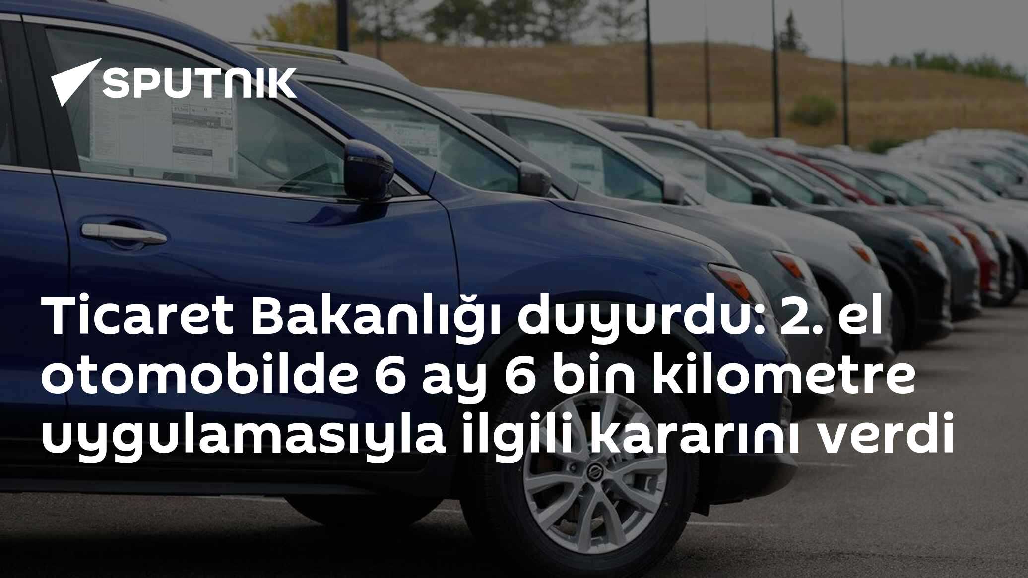 Ticaret Bakanlığı duyurdu: 6 ay 6 bin kilometre uygulamasıyla ilgili kararını verdi
