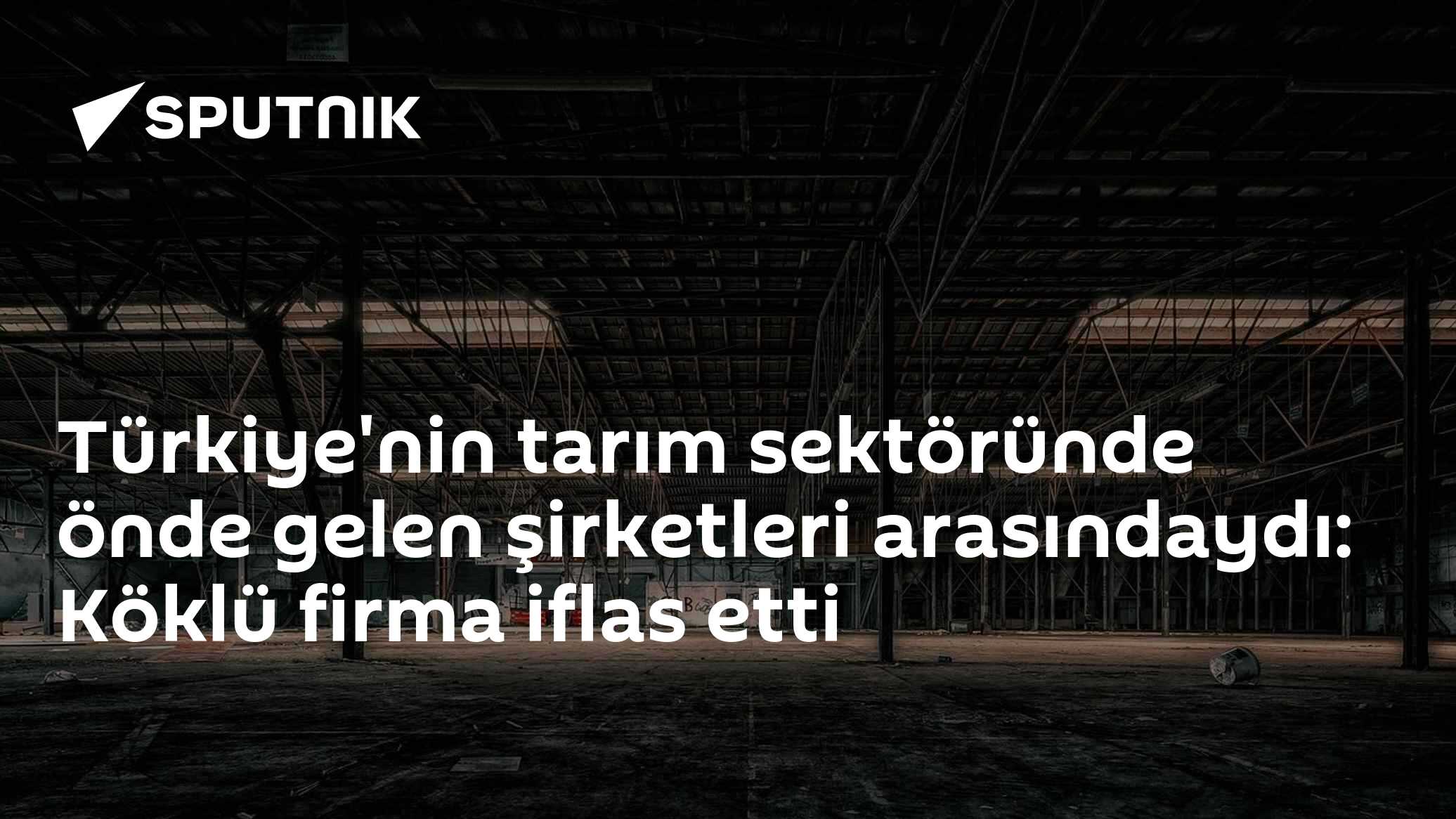 Türkiye'nin tarım sektöründe önde gelen şirketleri arasındaydı: Köklü firma iflas etti