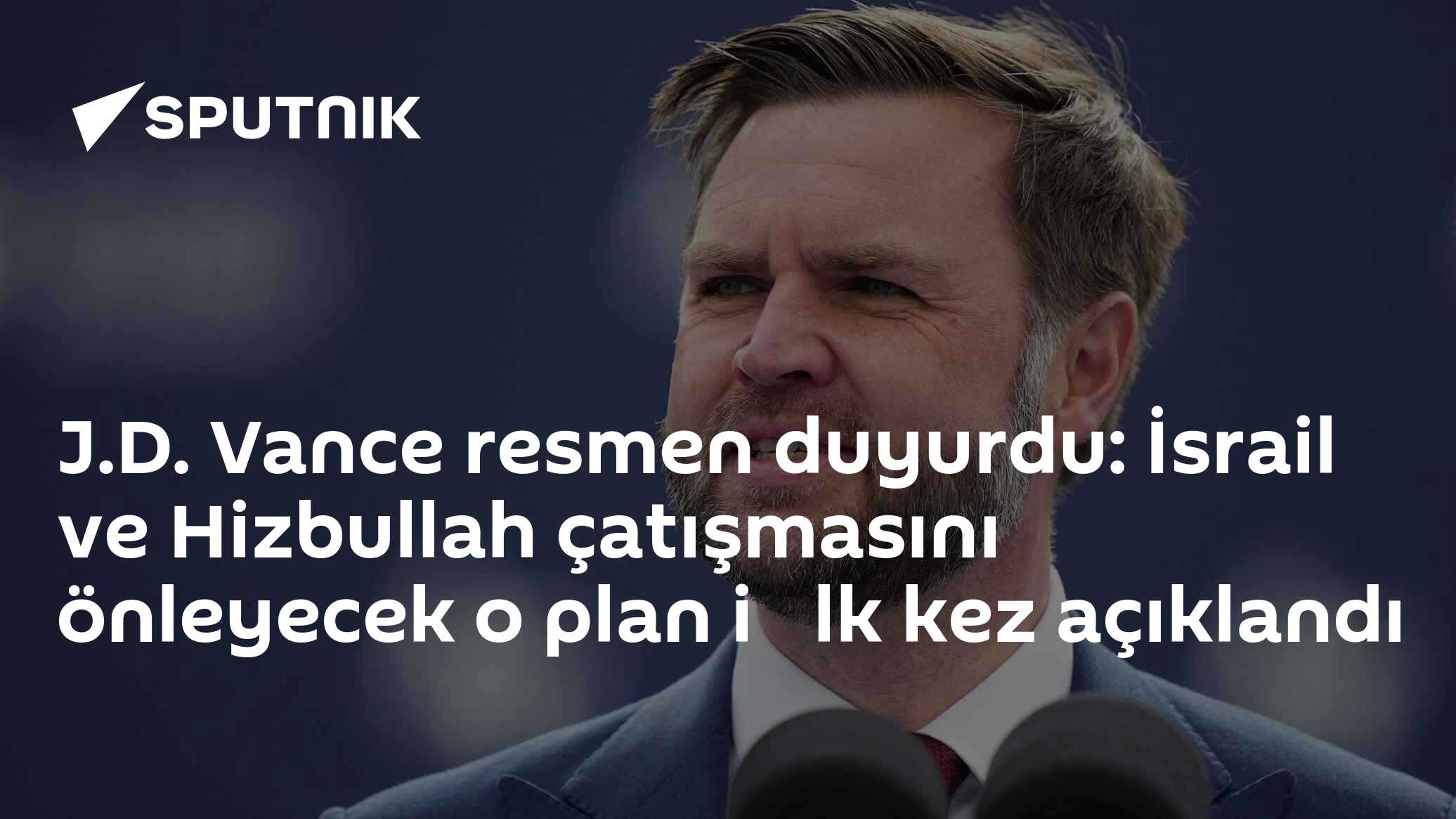 J.D. Vance resmen duyurdu: İsrail ve Hizbullah çatışmasını önleyecek o plan i̇lk kez açıklandı