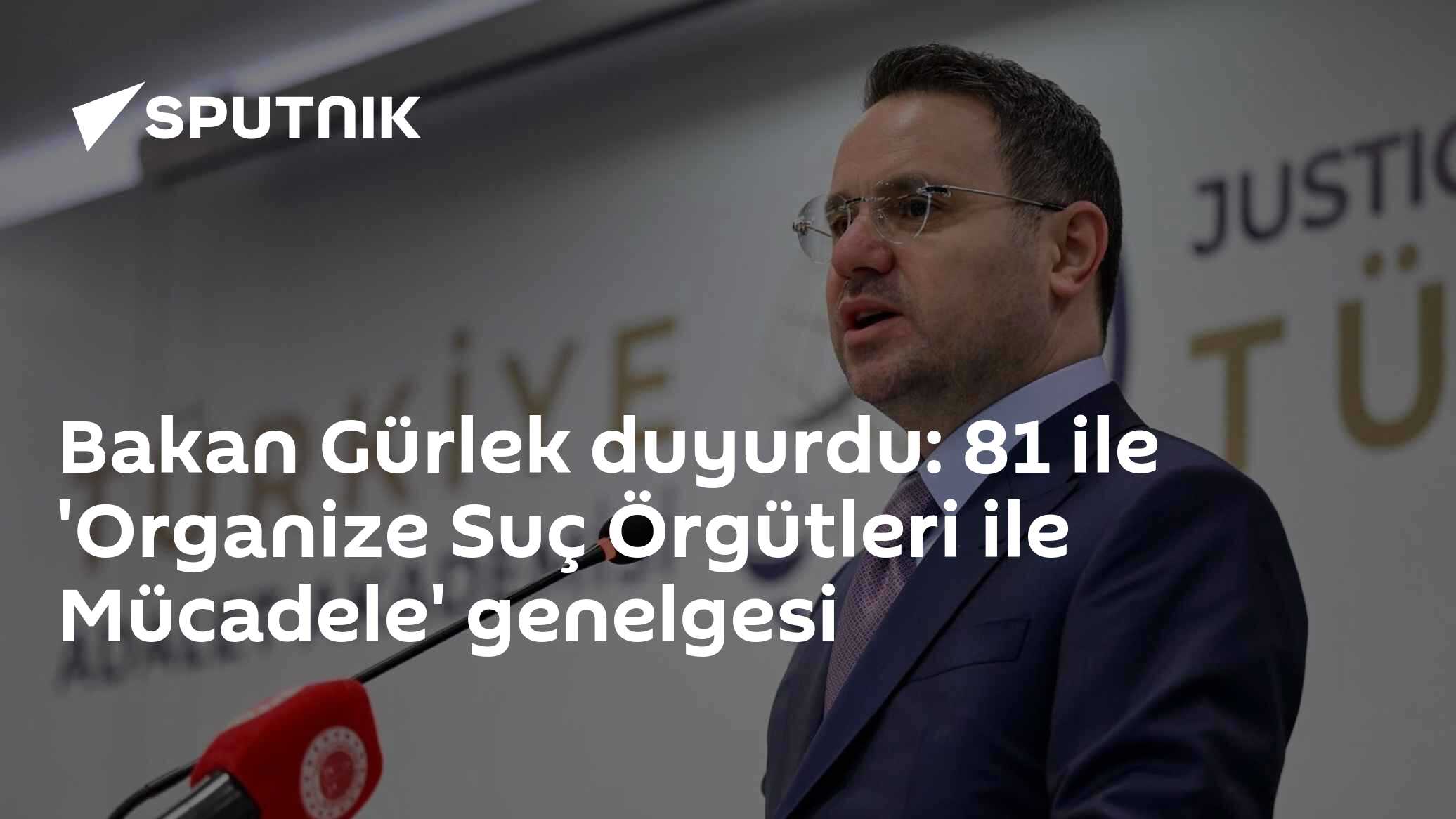 Bakan Gürlek duyurdu: 81 ile Organize Suç Örgütleri ile Mücadele Genelgesi