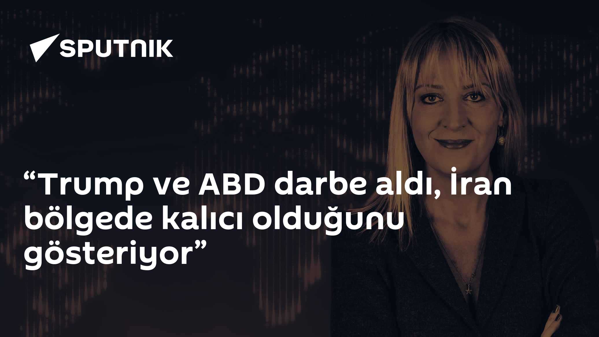 “Trump ve ABD darbe aldı, İran bölgede kalıcı olduğunu gösteriyor”
