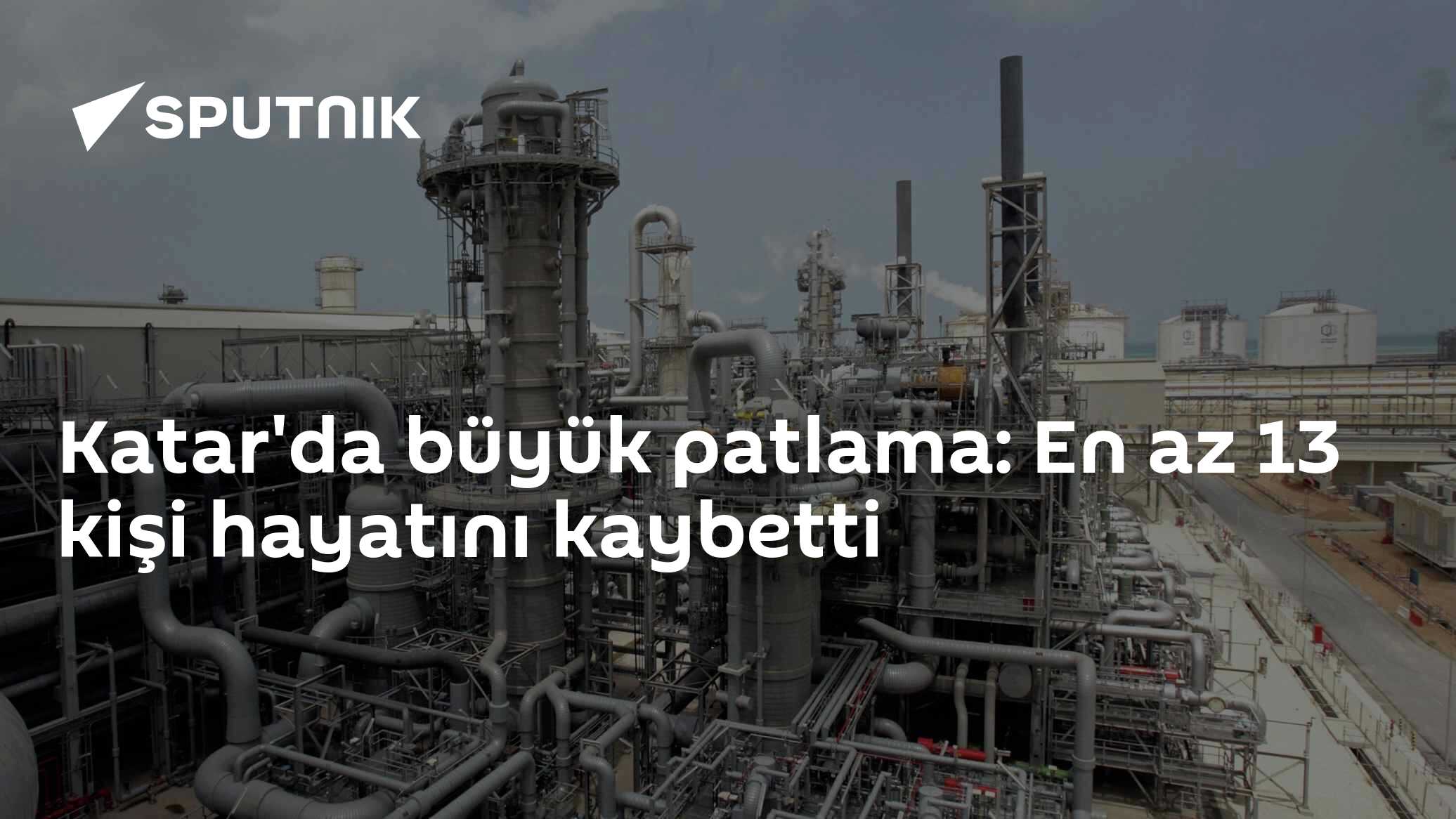 Katar'da büyük patlama: En az 13 kişi hayatını kaybetti