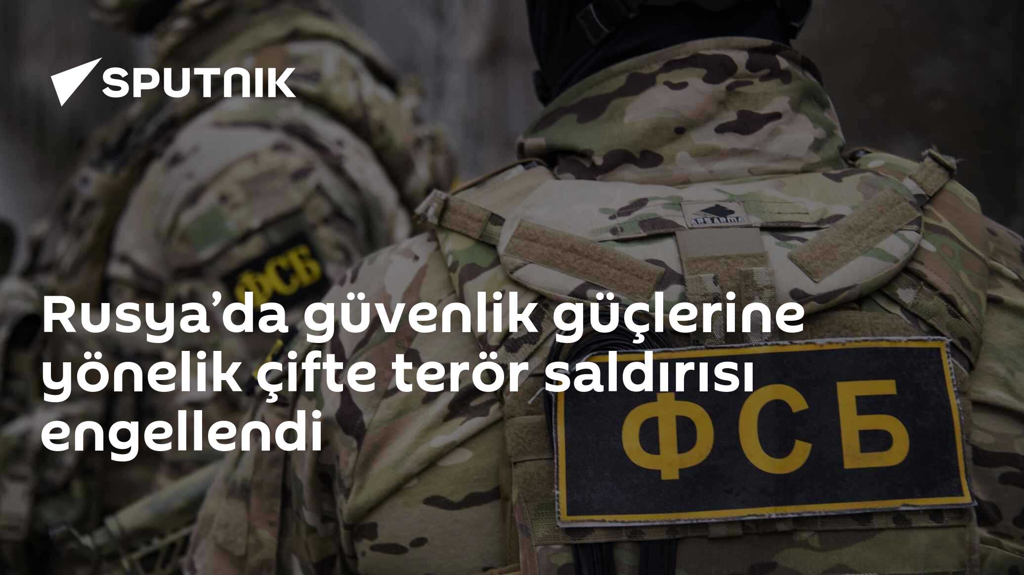 Rusya’da güvenlik güçlerine yönelik çifte terör saldırısı engellendi