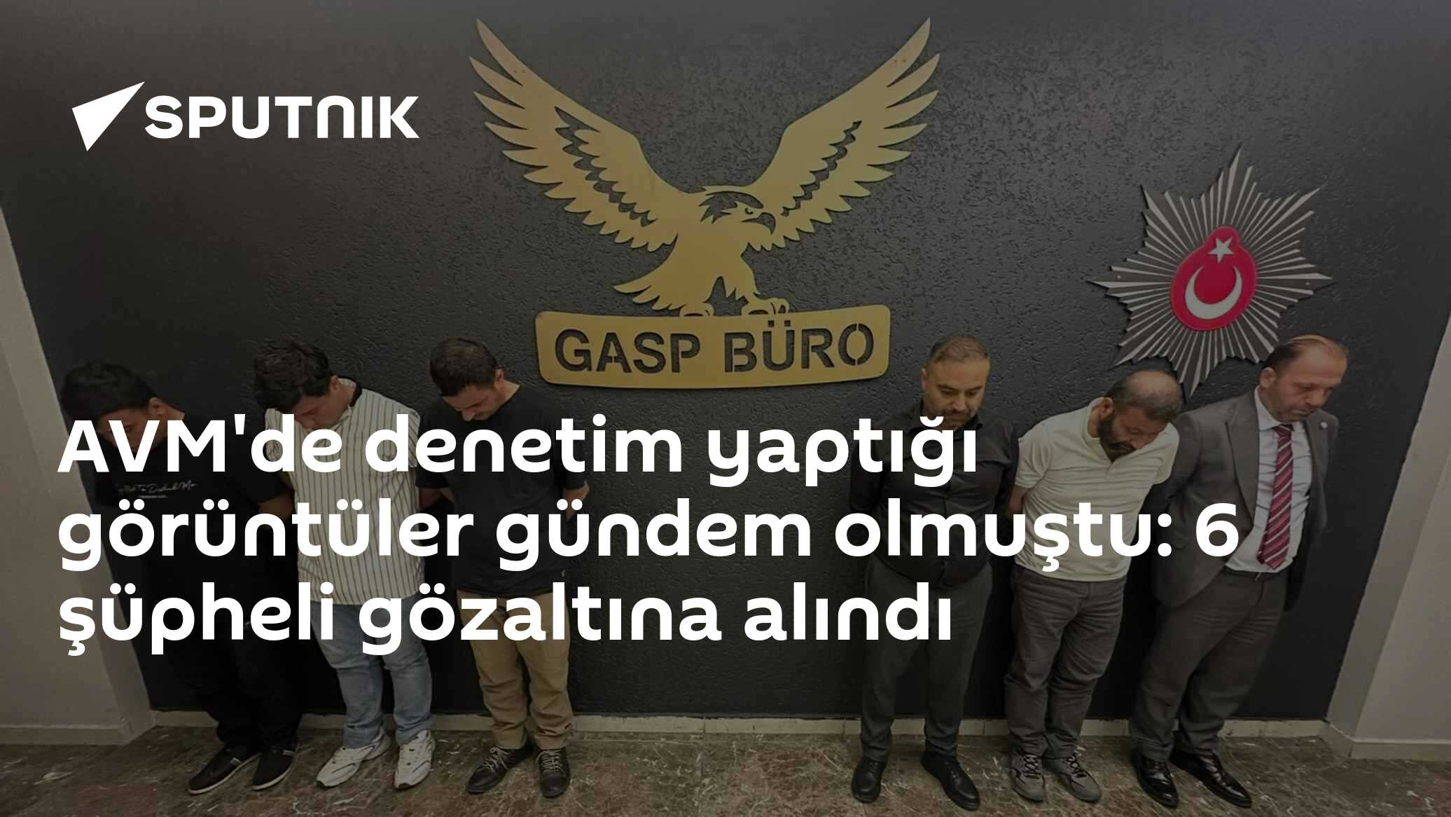 AVM'de denetim yaptığı görüntüler gündem olmuştu: 6 şüpheli gözaltına alındı