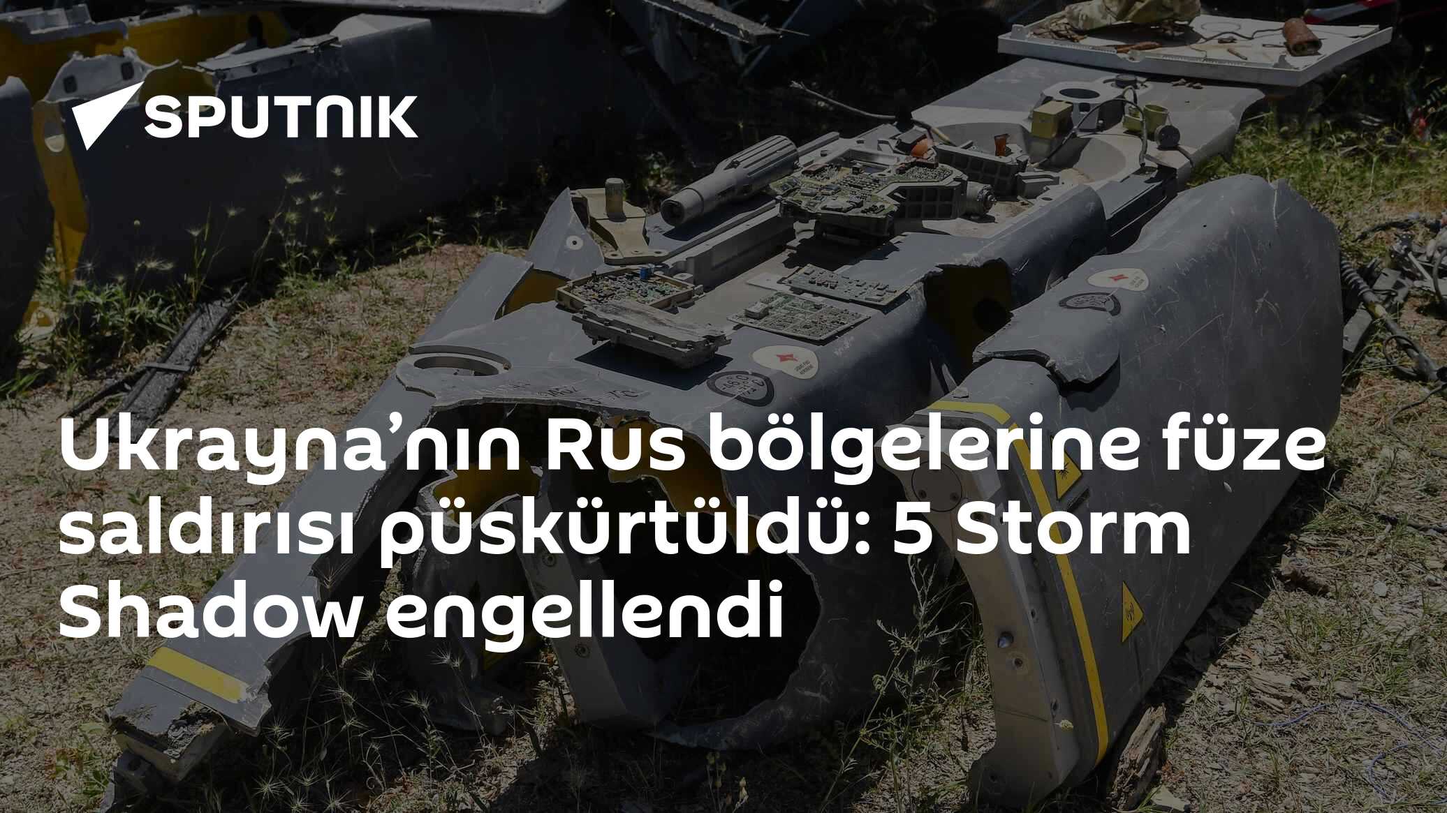 Ukrayna’nın Rus bölgelerine füze saldırısı püskürtüldü: 5 Storm Shadow engellendi