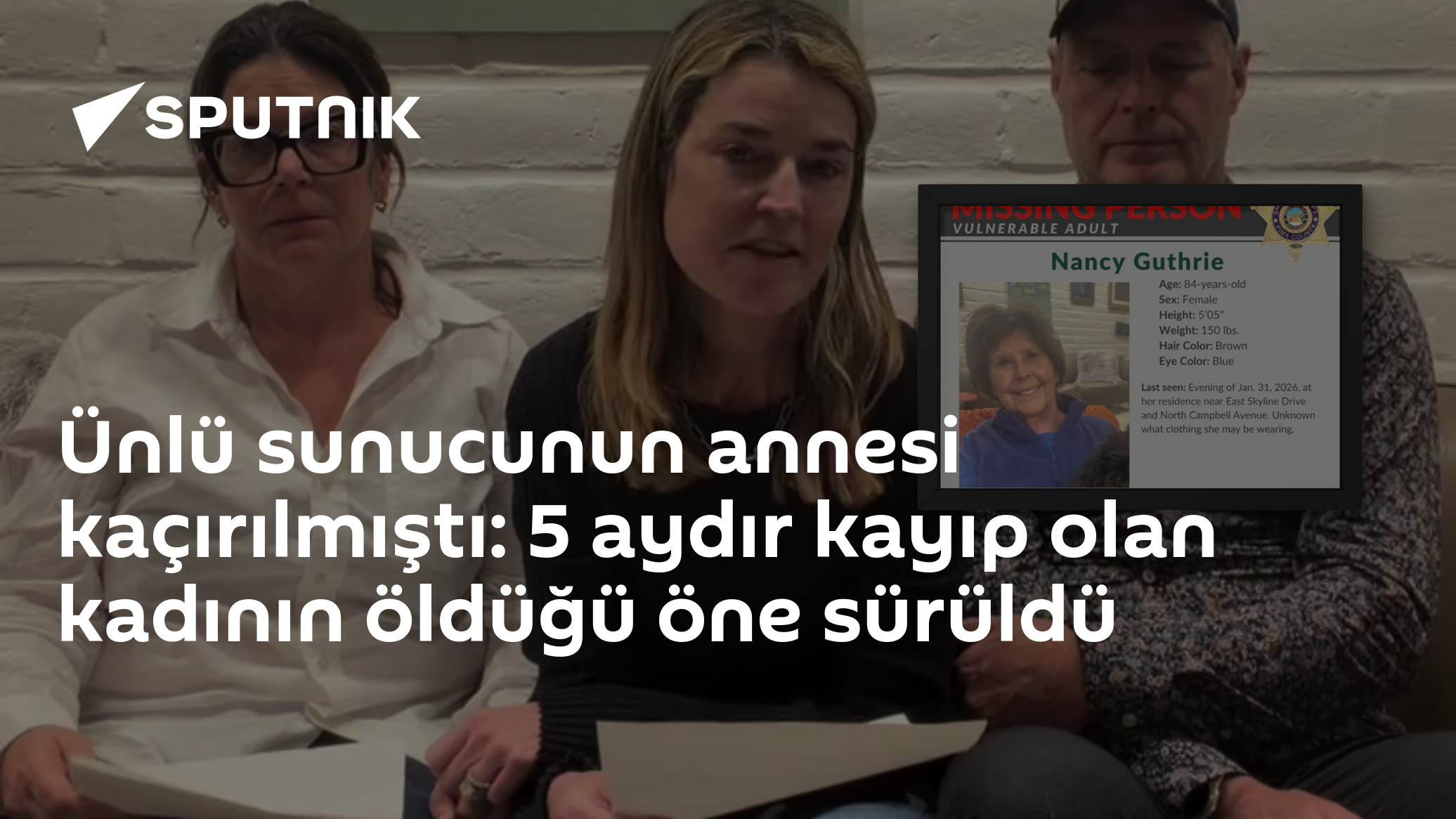 Ünlü sunucunun annesi kaçırılmıştı: 5 aydır kayıp olan kadının öldüğü öne sürüldü