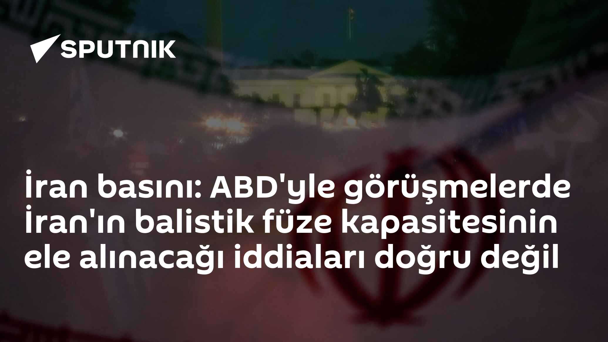 İran basını: ABD'yle görüşmelerde İran'ın balistik füze kapasitesinin ele alınacağı iddiaları doğru değil