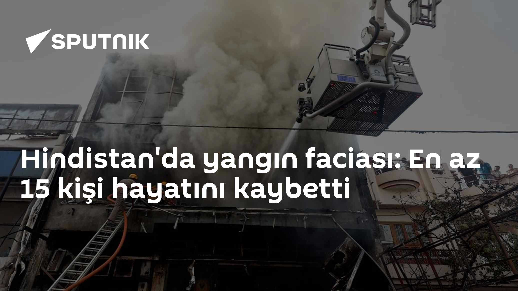Hindistan'da yangın faciası: En az 15 kişi hayatını kaybetti