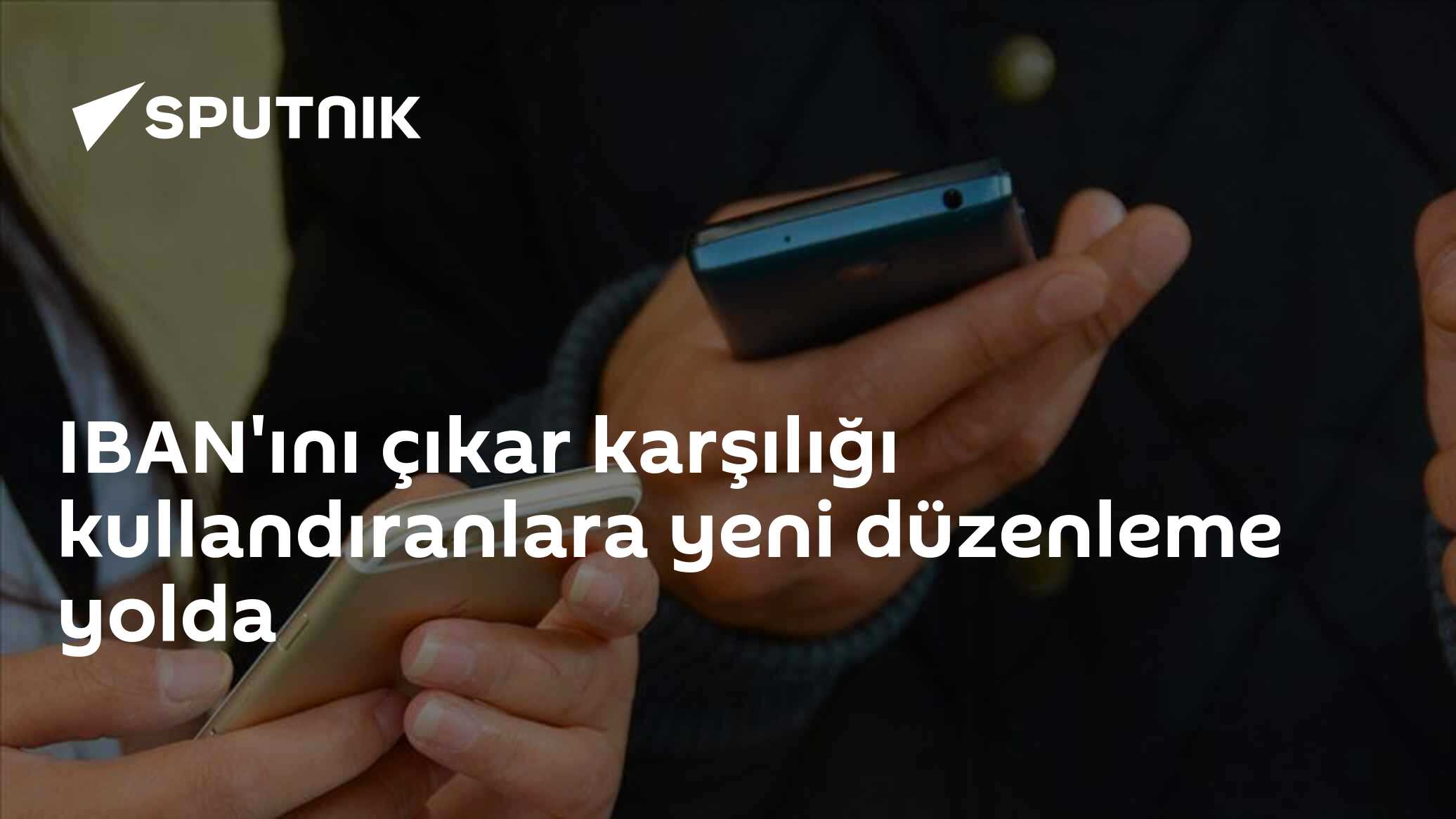 IBAN'ını çıkar karşılığı kullandıranlara yeni düzenleme yolda