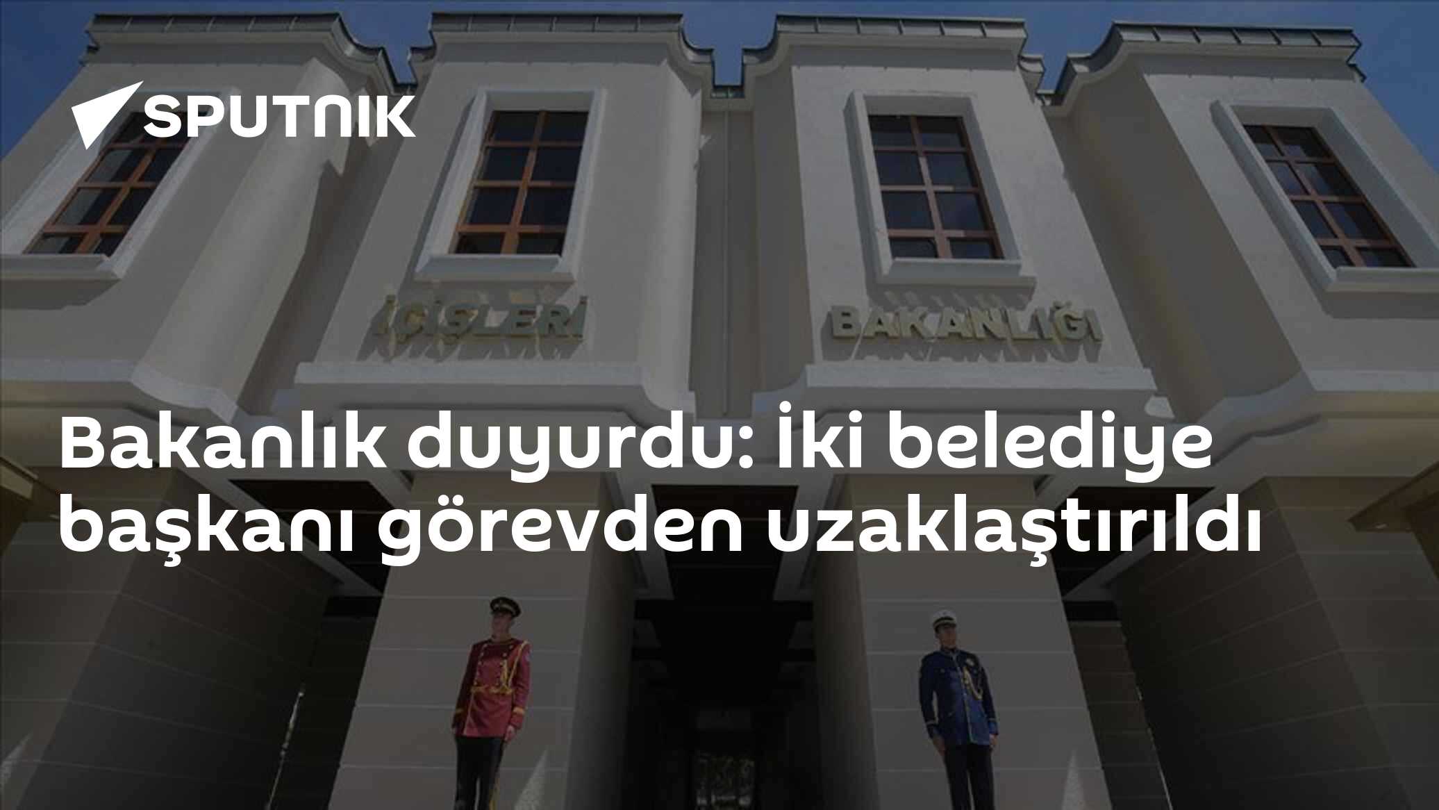 Bakanlık duyurdu: İki belediye başkanı görevden uzaklaştırıldı