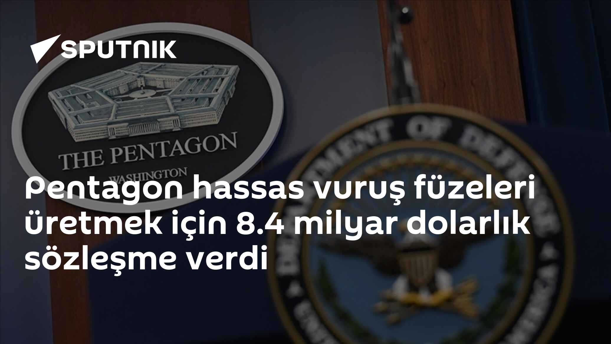 Pentagon hassas vuruş füzeleri üretmek için 8.4 milyar dolarlık sözleşme verdi