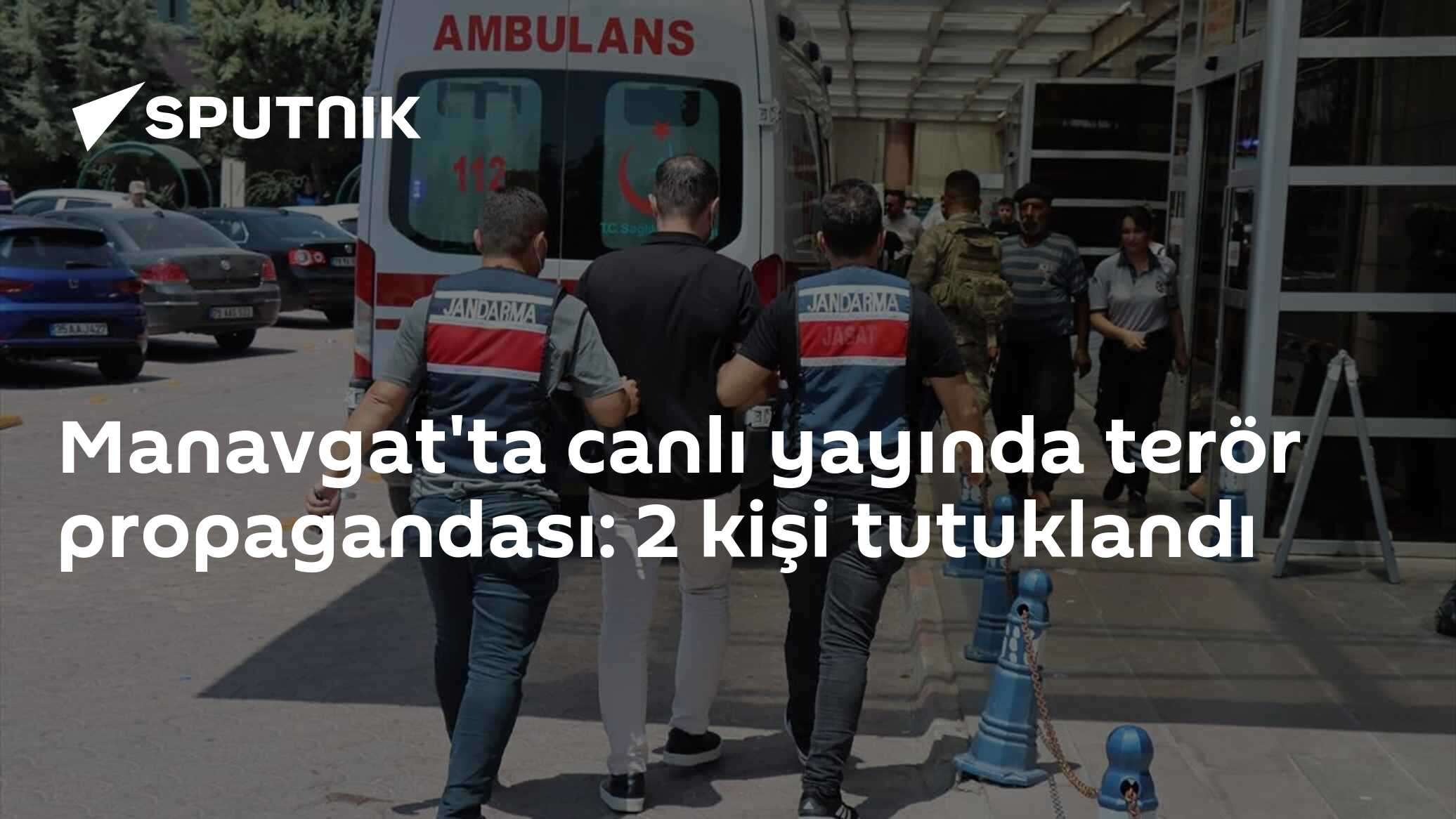 Manavgat'ta canlı yayında terör propagandası: 2 kişi tutuklandı
