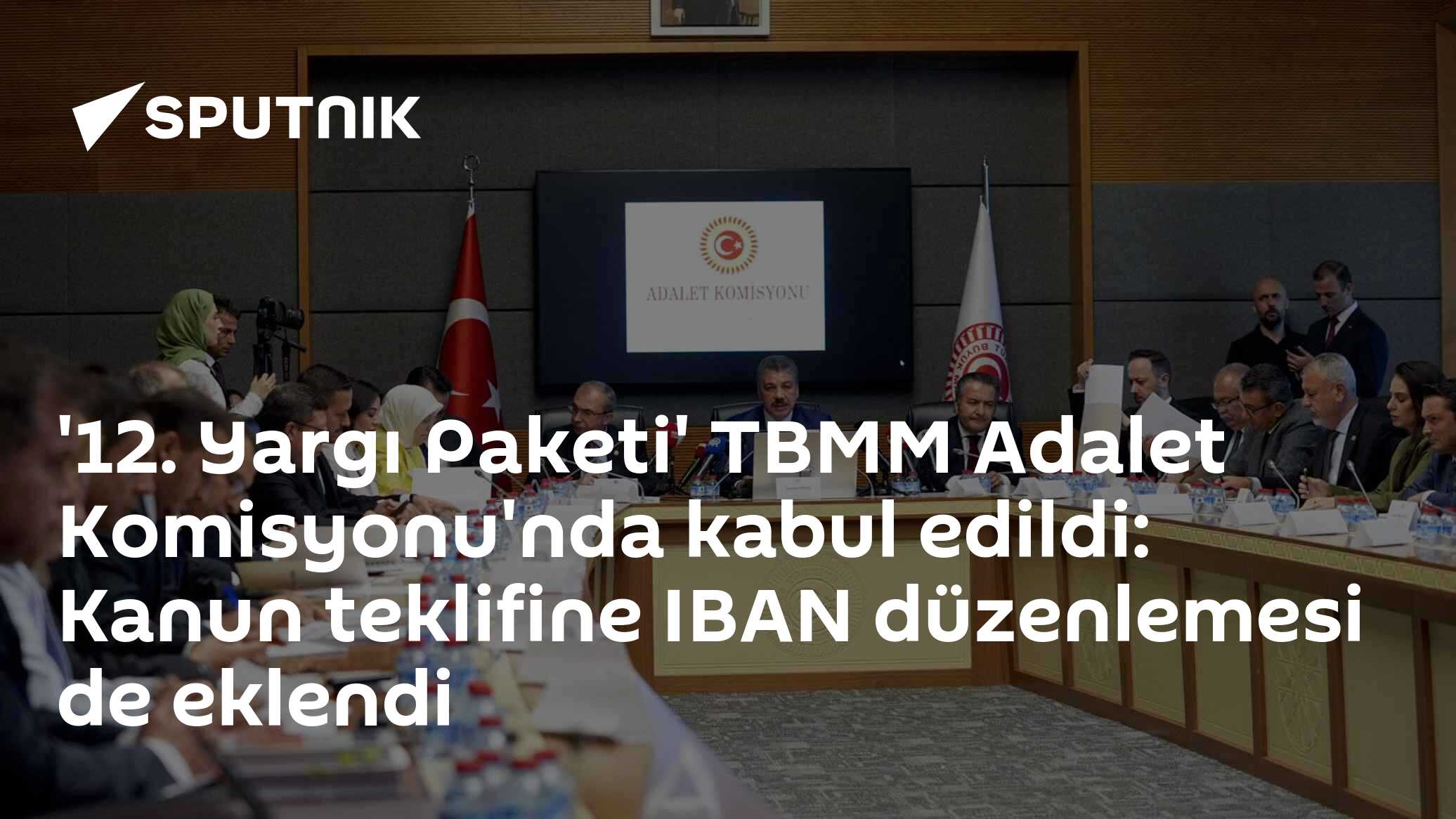 '12. Yargı Paketi' kanun teklifine IBAN düzenlemesi eklendi: Cezalarda yarı oranında indirim gündemde