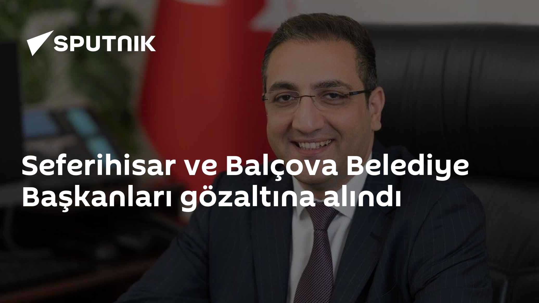 Seferihisar ve Balçova Belediye Başkanları gözaltına alındı