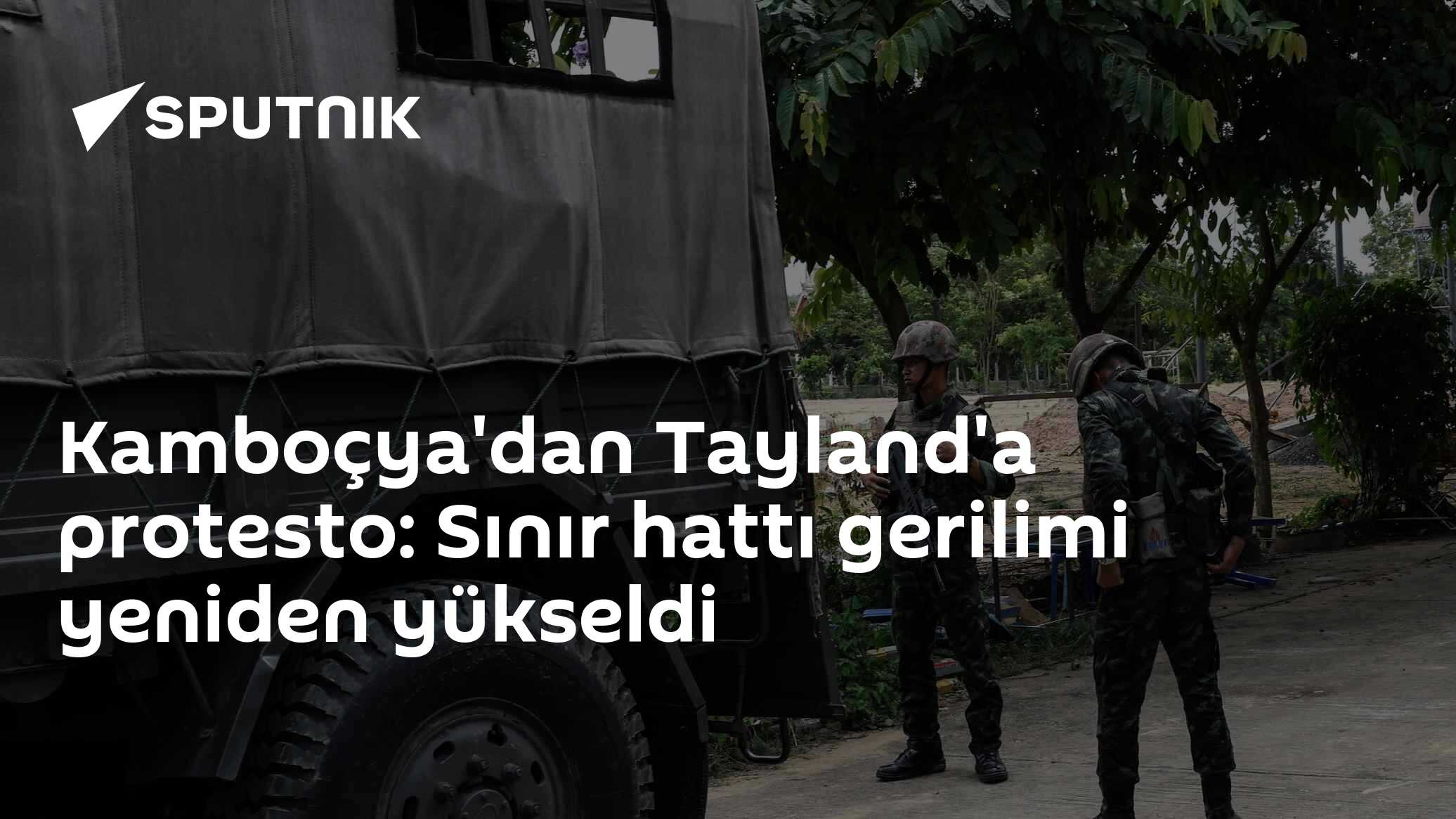 Kamboçya'dan Tayland'a protesto: Sınır hattı gerilimi yeniden yükseldi