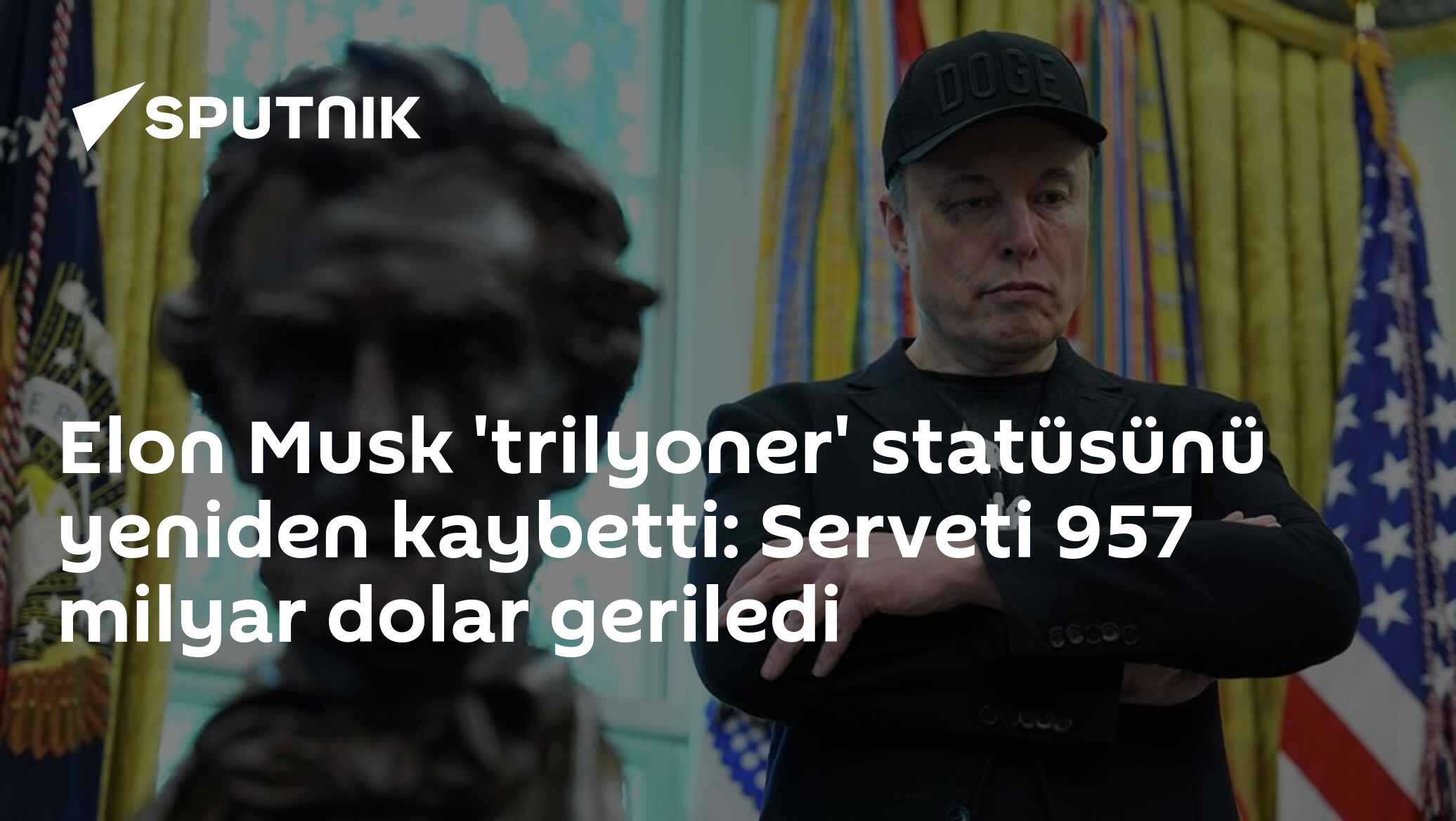 Elon Musk 'trilyoner' statüsünü yeniden kaybetti: Serveti 957 milyar dolar geriledi
