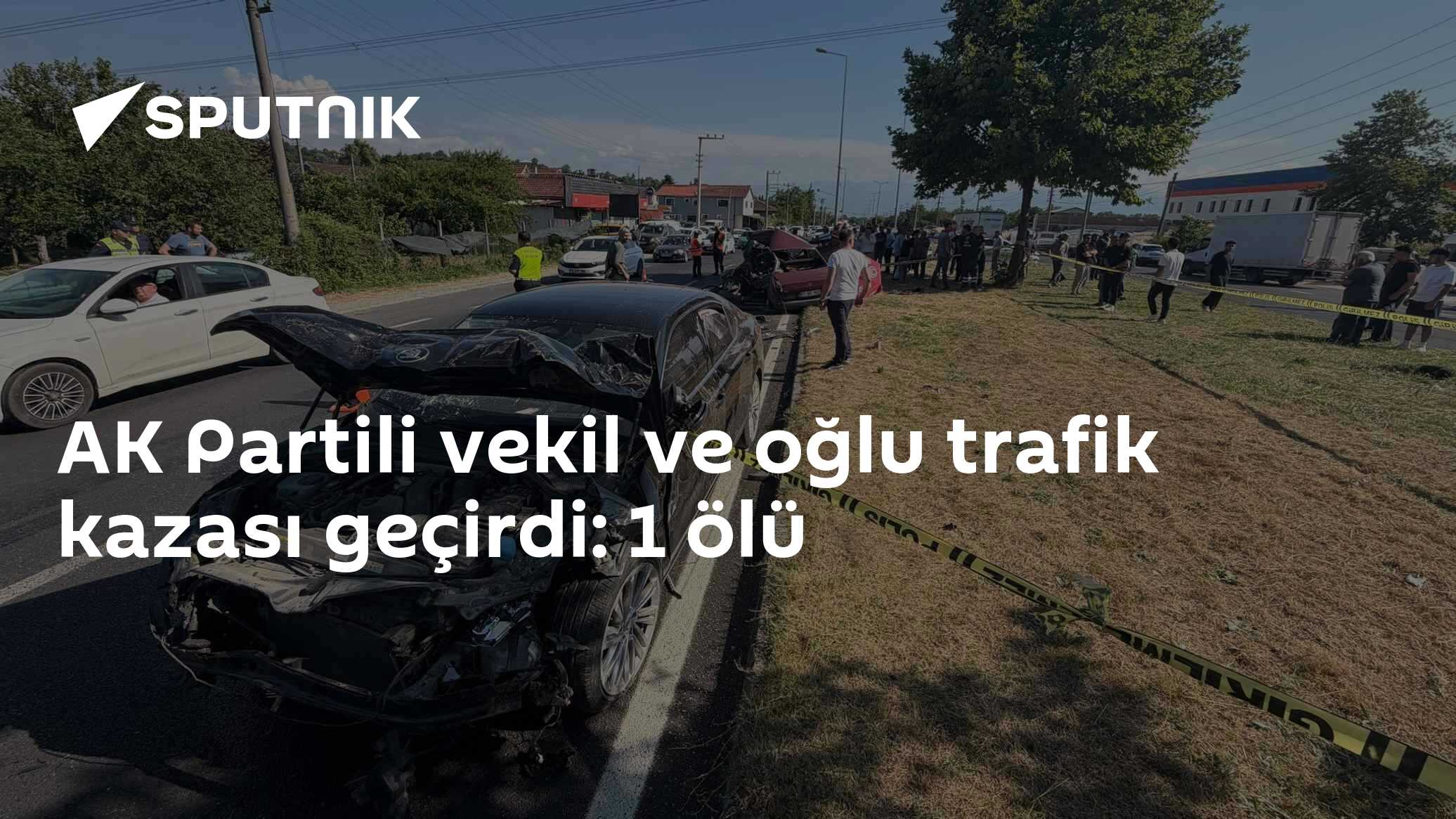 AK Partili vekil ve oğlu trafik kazası geçirdi: 1 ölü