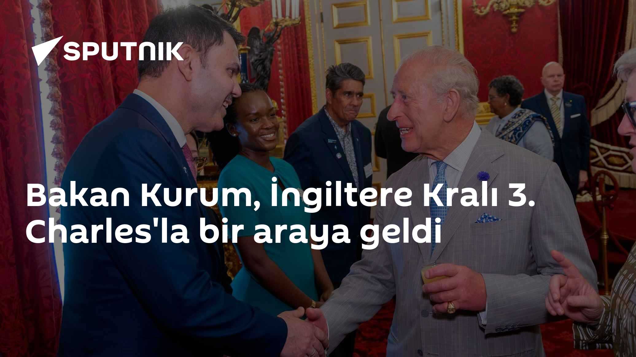Bakan Kurum, İngiltere Kralı 3. Charles'la bir araya geldi