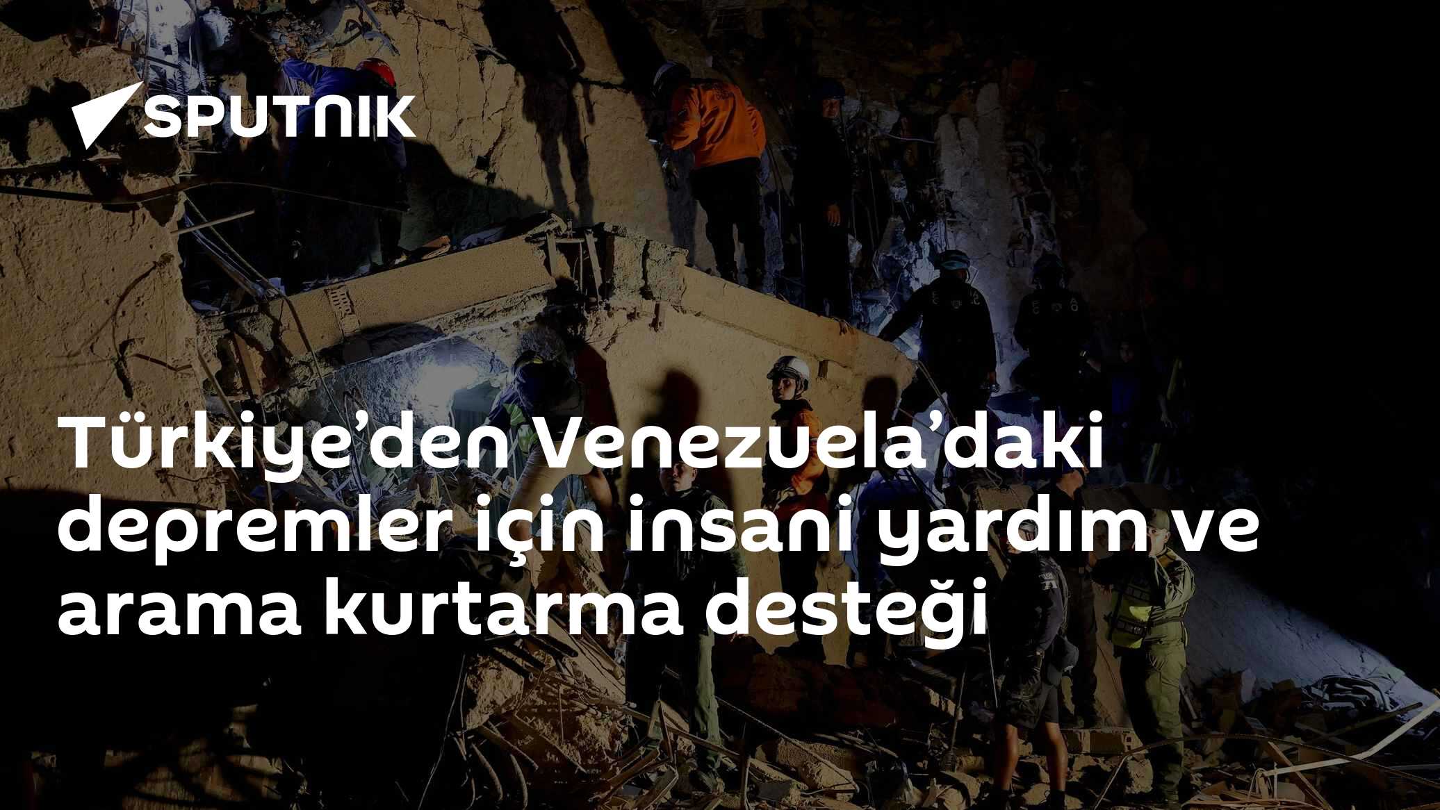 Türkiye’den Venezuela’daki depremler için insani yardım ve arama kurtarma desteği