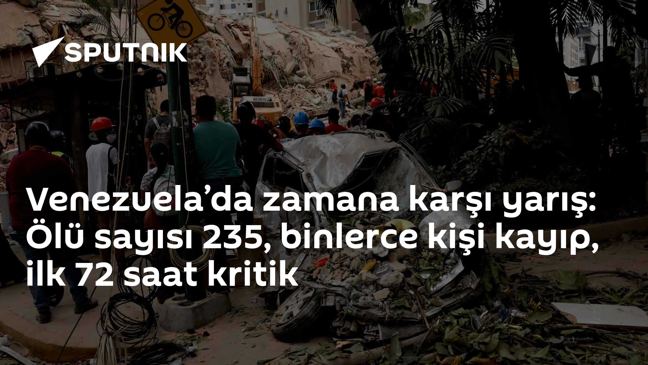 Venezuela’da zamana karşı yarış: Ölü sayısı 235, binlerce kişi kayıp, ilk 72 saat kritik