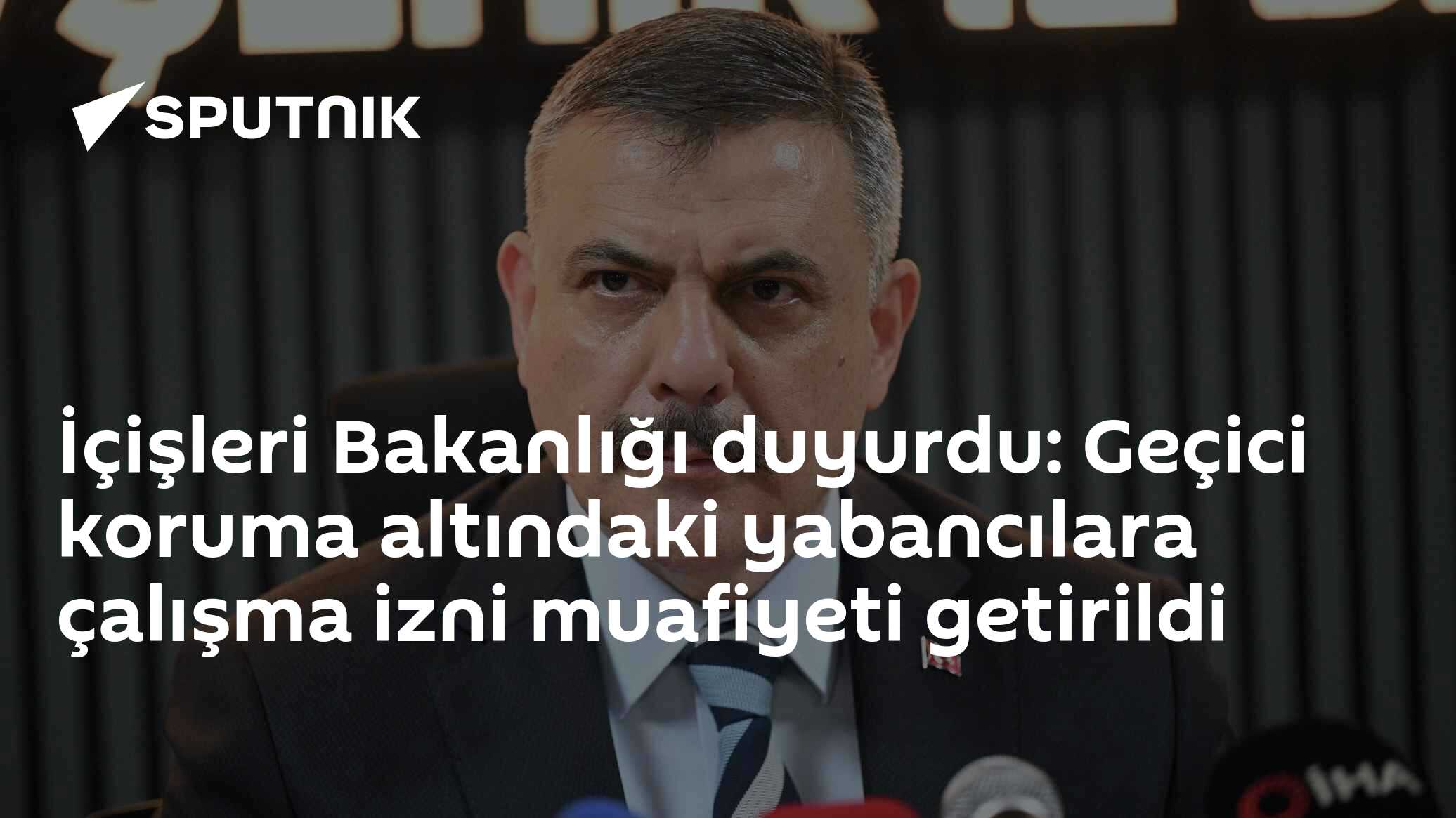İçişleri Bakanlığı duyurdu: Geçici koruma altındaki yabancılara çalışma izni muafiyeti getirildi