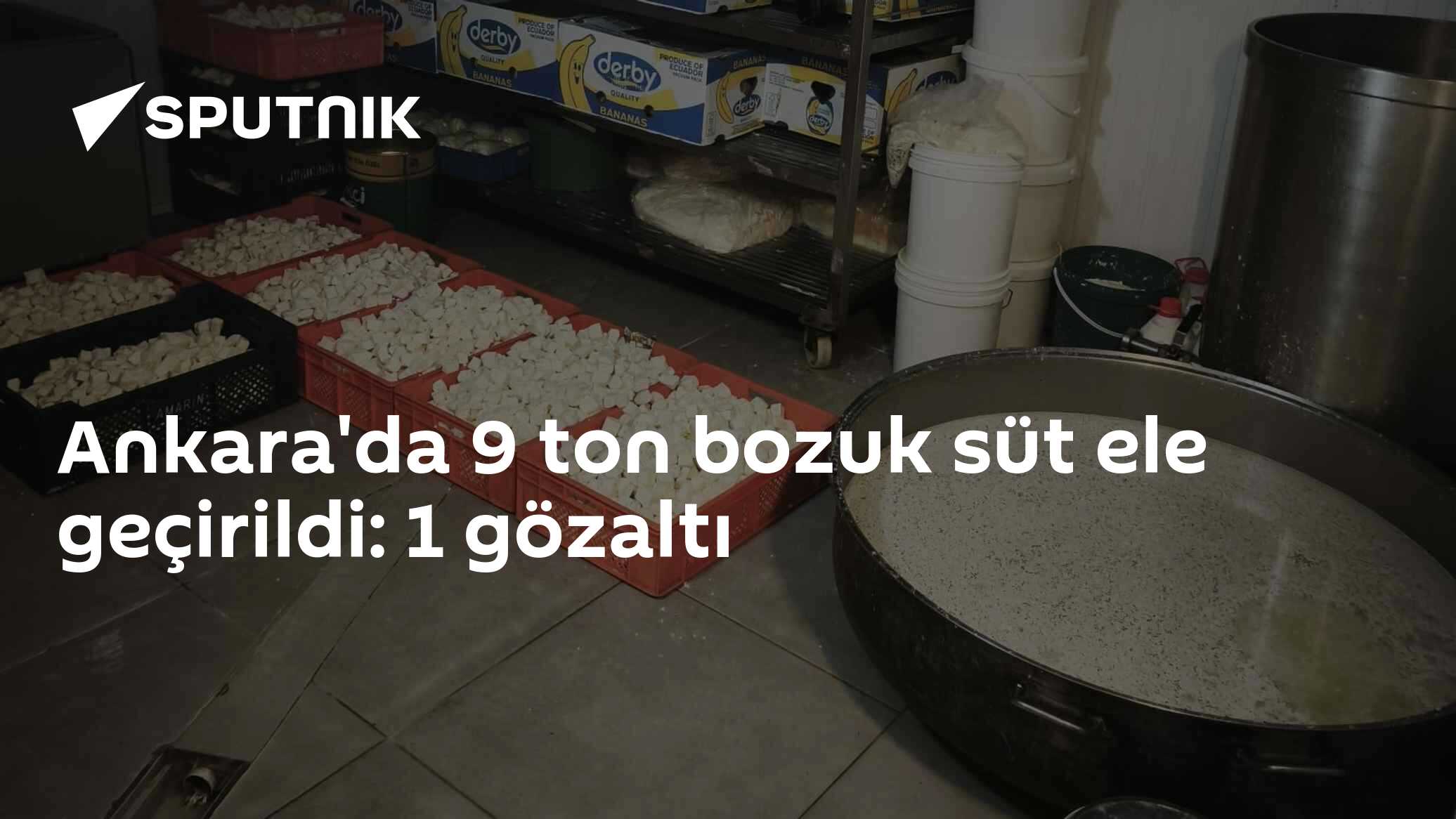 Ankara'da 9 ton bozuk süt ele geçirildi: 1 gözaltı