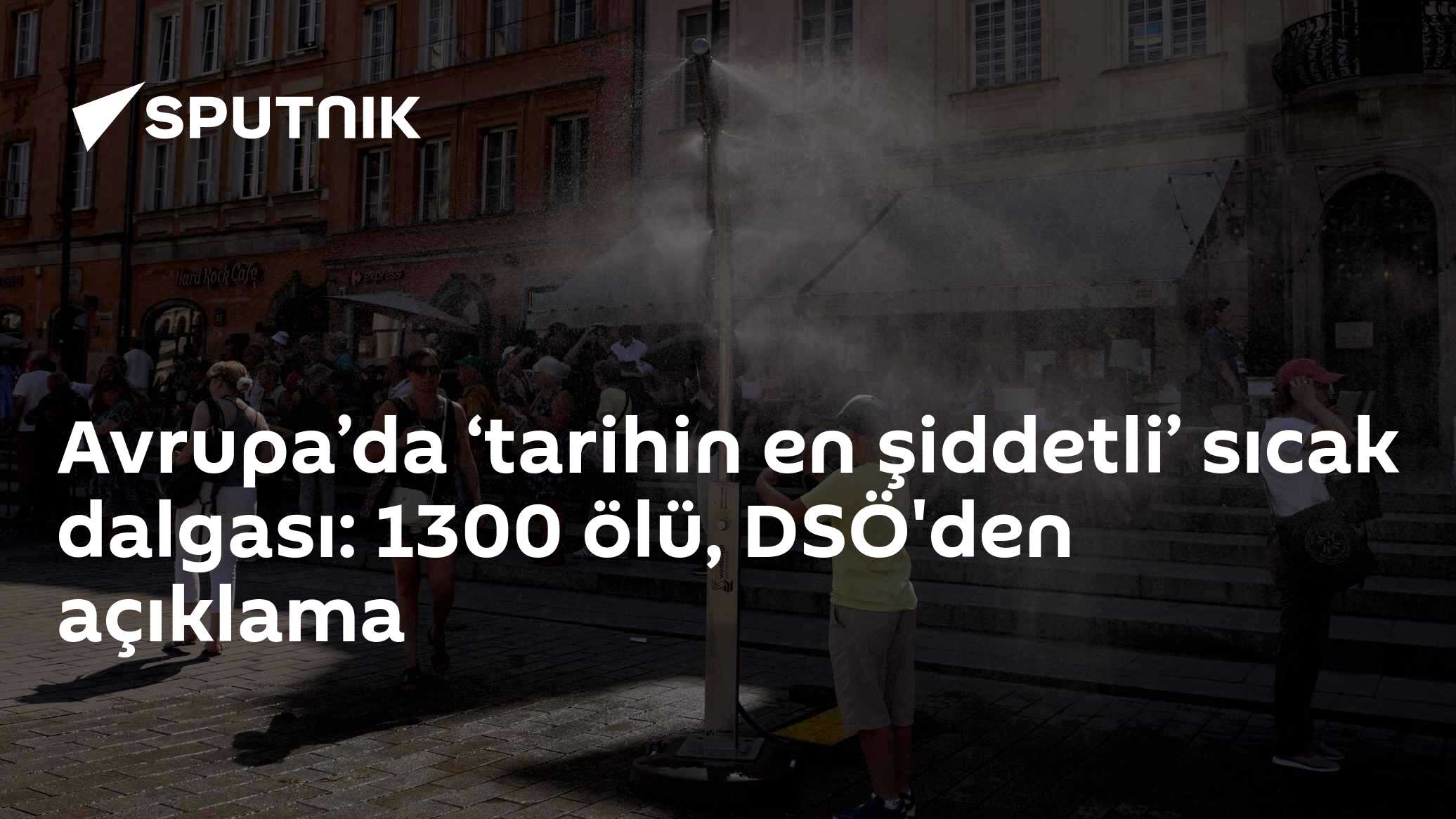 Avrupa’da ‘tarihin en şiddetli’ sıcak dalgası: Rekorlar kırıldı, can kayıpları artıyor