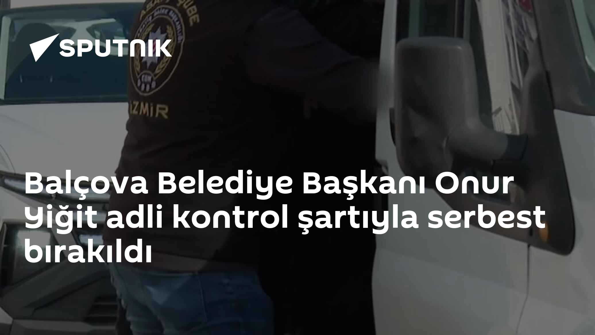 Balçova Belediye Başkanı Onur Yiğit adli kontrol şartıyla serbest bırakıldı