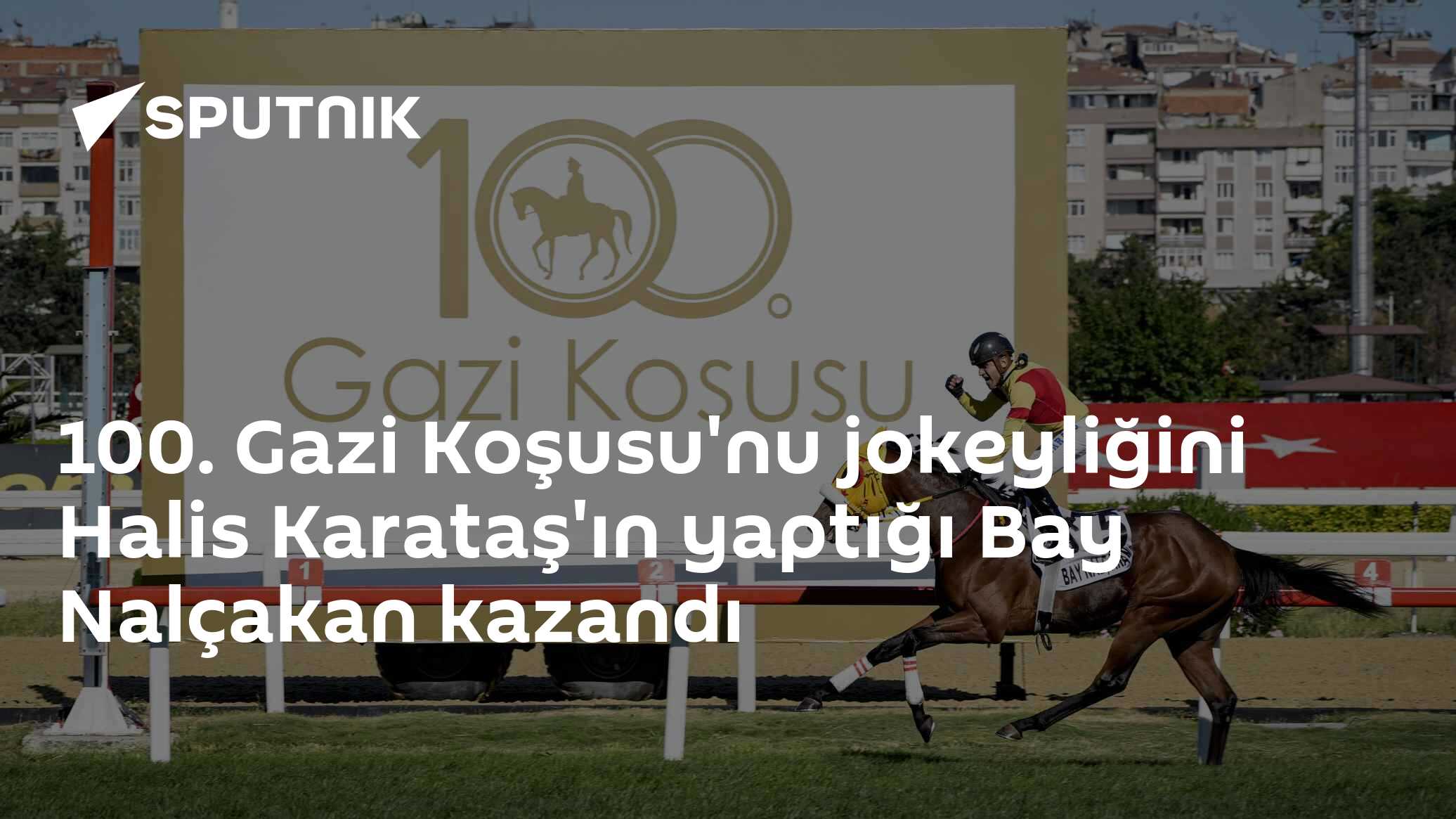 100. Gazi Koşusu'nu jokeyliğini Halis Karataş'ın yaptığı Bay Nalçakan kazandı