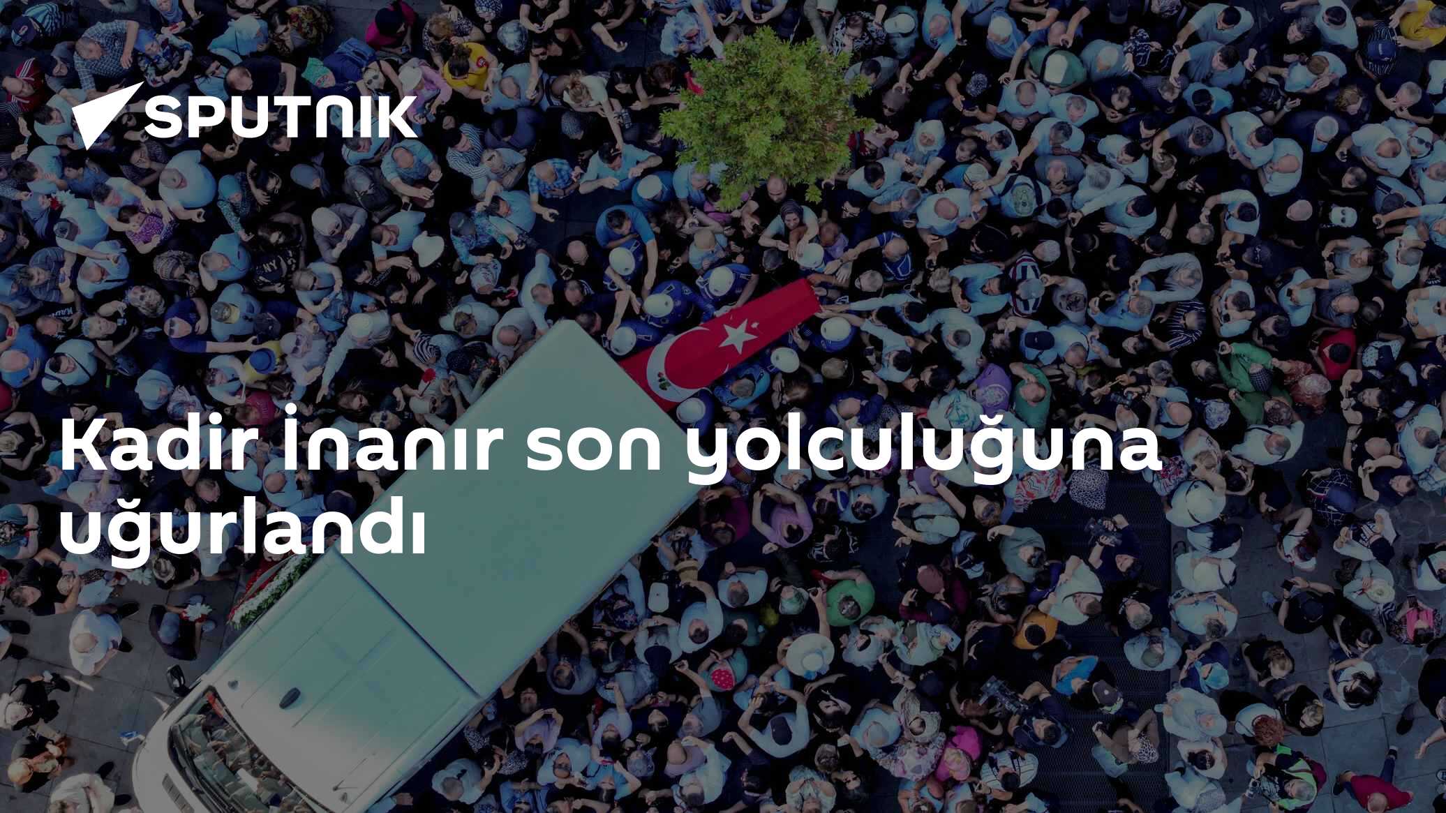Kadir İnanır son yolculuğuna uğurlandı