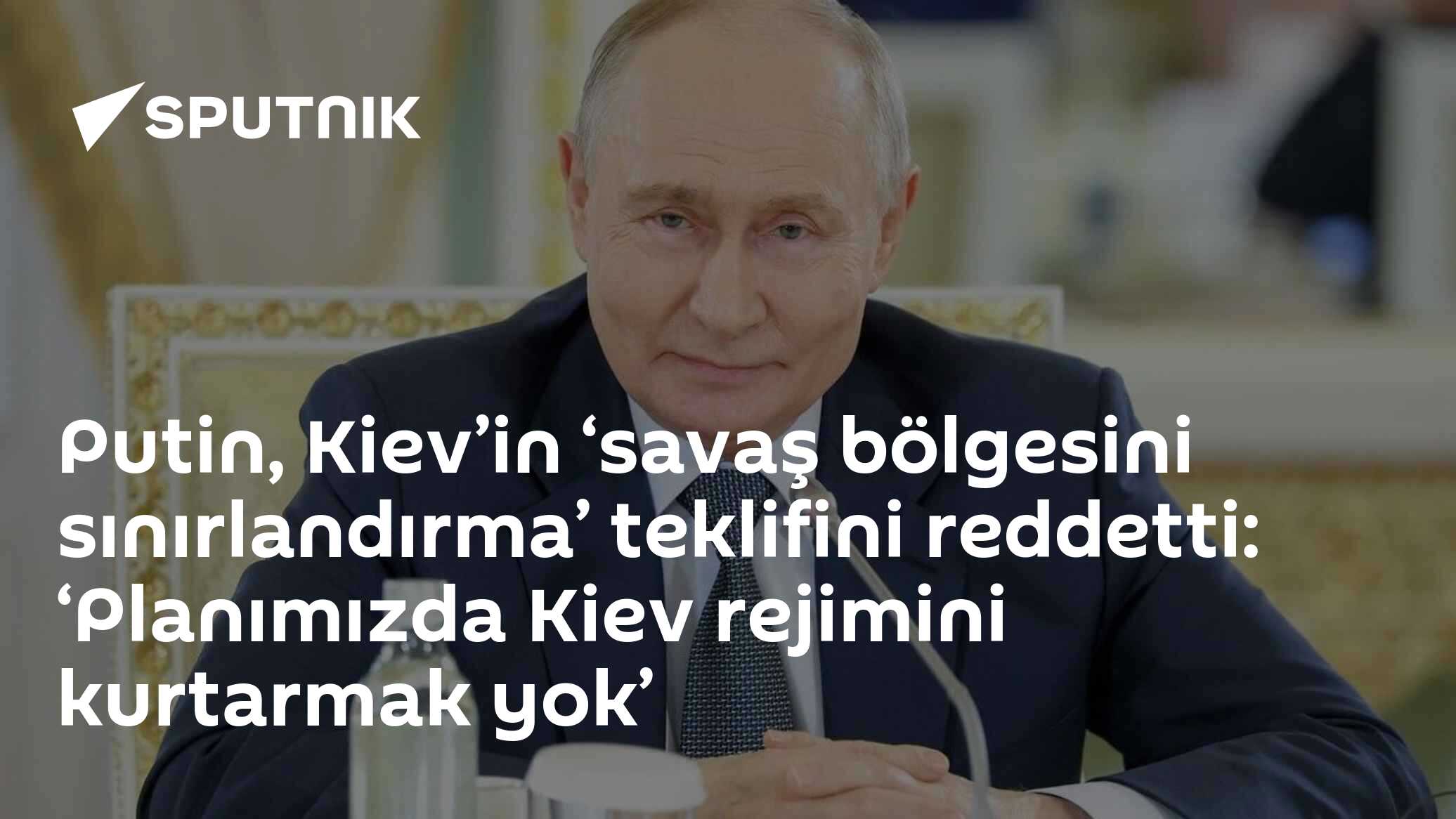 Putin, Kiev’in ‘savaş bölgesini sınırlandırma’ teklifini reddetti: ‘Planımızda Kiev rejimini kurtarmak yok’