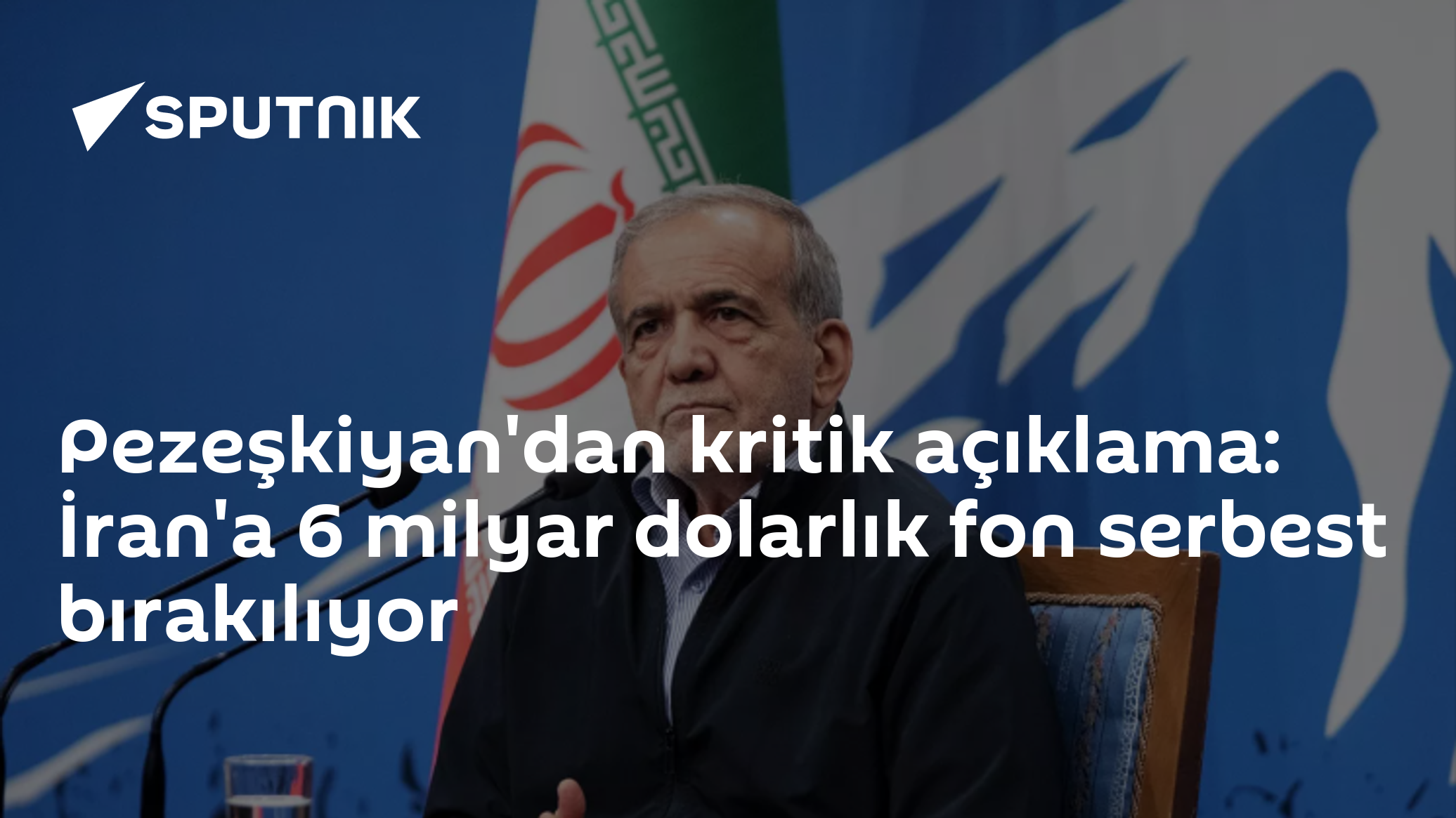 Pezeşkiyan'dan kritik açıklama: İran'a 6 milyar dolarlık fon serbest bırakılıyor